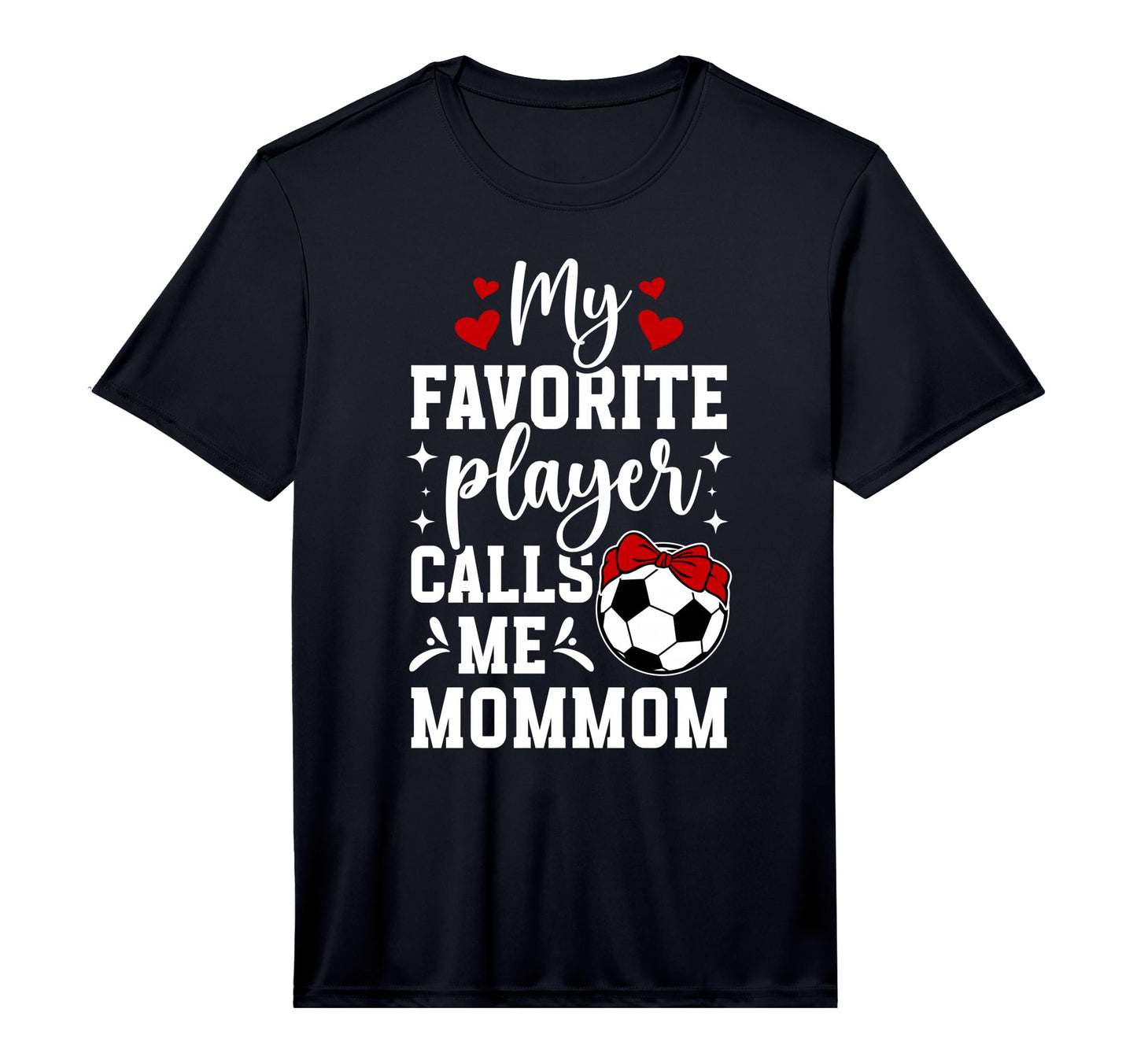 Mens My Favorite Soccer Player Mommom T-Shirt - Graphic Print for Adults - T-Shirt, Sweatshirt, Hoodie