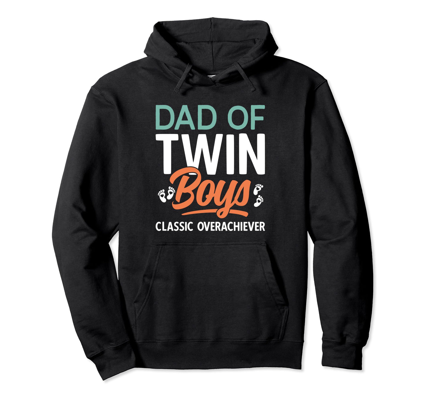 Dad Twin Overachiever Father Two Twin Dad Hoodie - Graphic Print Unisex - T-Shirt, Sweatshirt, Hoodie