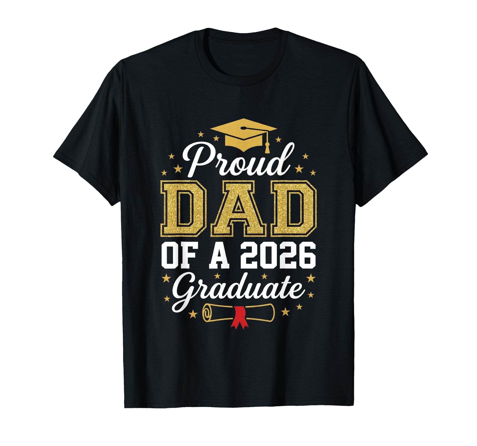 Proud Dad 2026 Graduate Class 2026 T-Shirt - Unique Graphic Unisex - T-Shirt, Sweatshirt, Hoodie