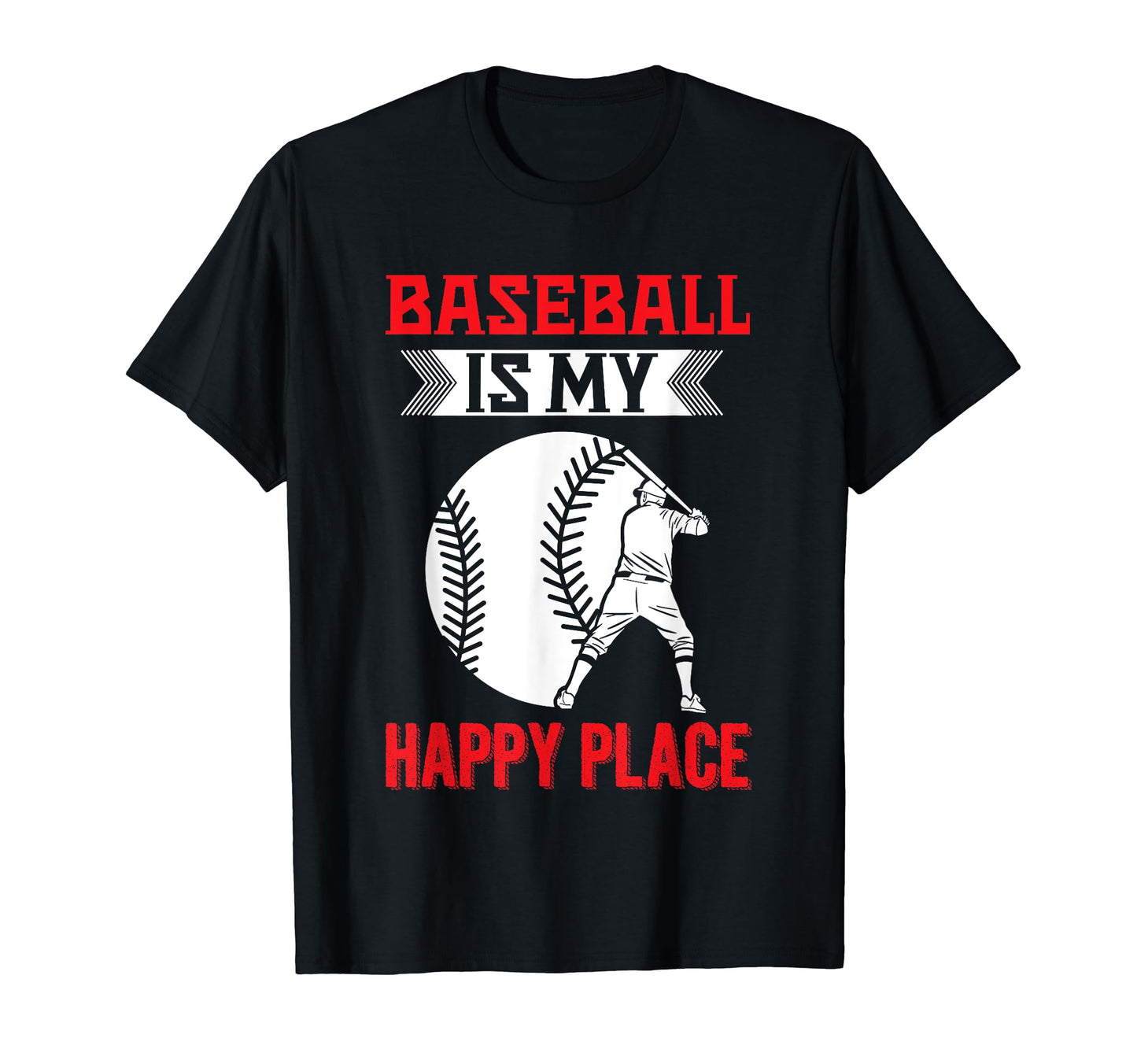 Baseball Is My Happy Place Baseball T-Shirt - Custom Art Print Men Women - T-Shirt, Sweatshirt, Hoodie