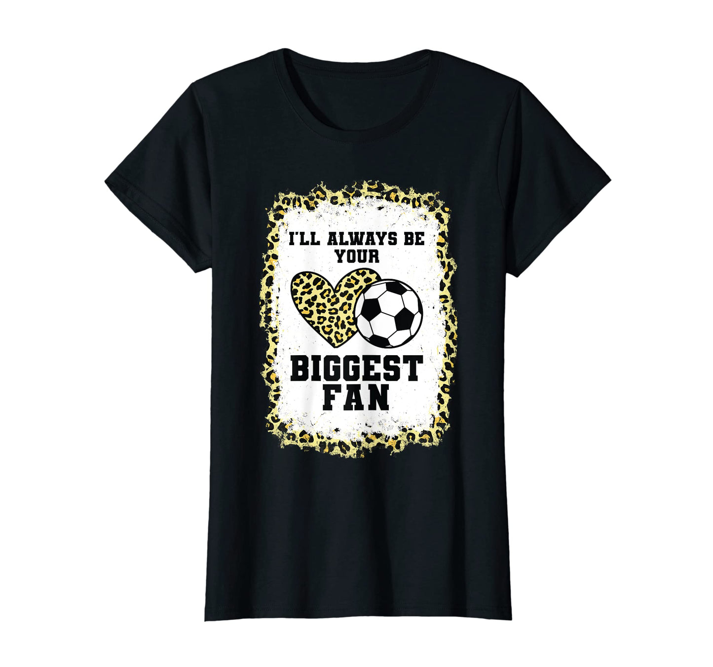 Womens Ill Always Be Your Biggest Fan T-Shirt - Unique Graphic Unisex - T-Shirt, Sweatshirt, Hoodie