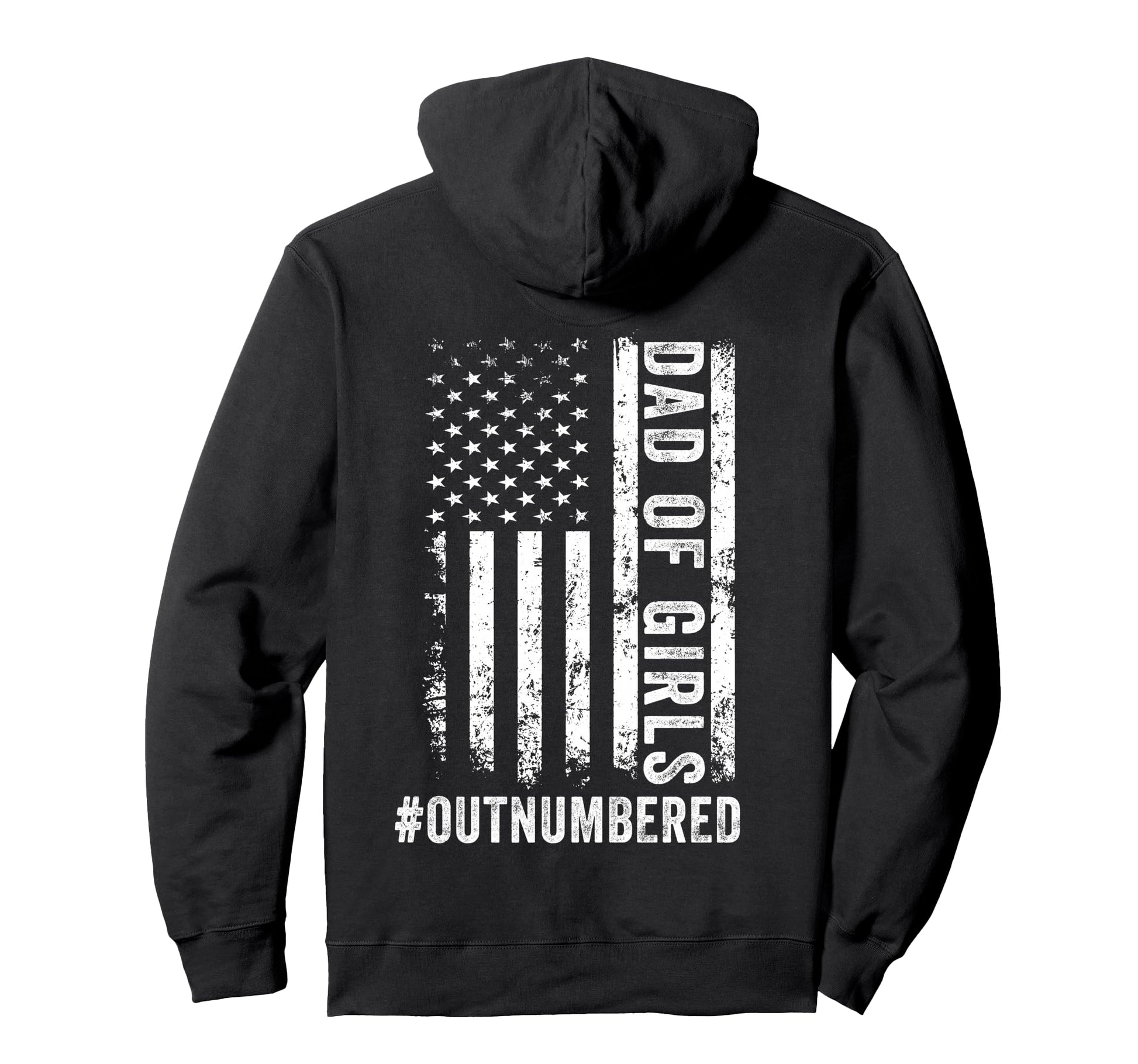Back Dad Outnumbered Fathers Day Dad Hoodie - Graphic Print Men Women - T-Shirt, Sweatshirt, Hoodie