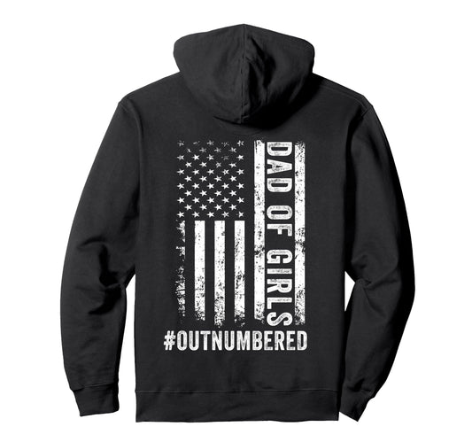 Back Dad Outnumbered Fathers Day Dad Hoodie - Graphic Print Men Women - T-Shirt, Sweatshirt, Hoodie