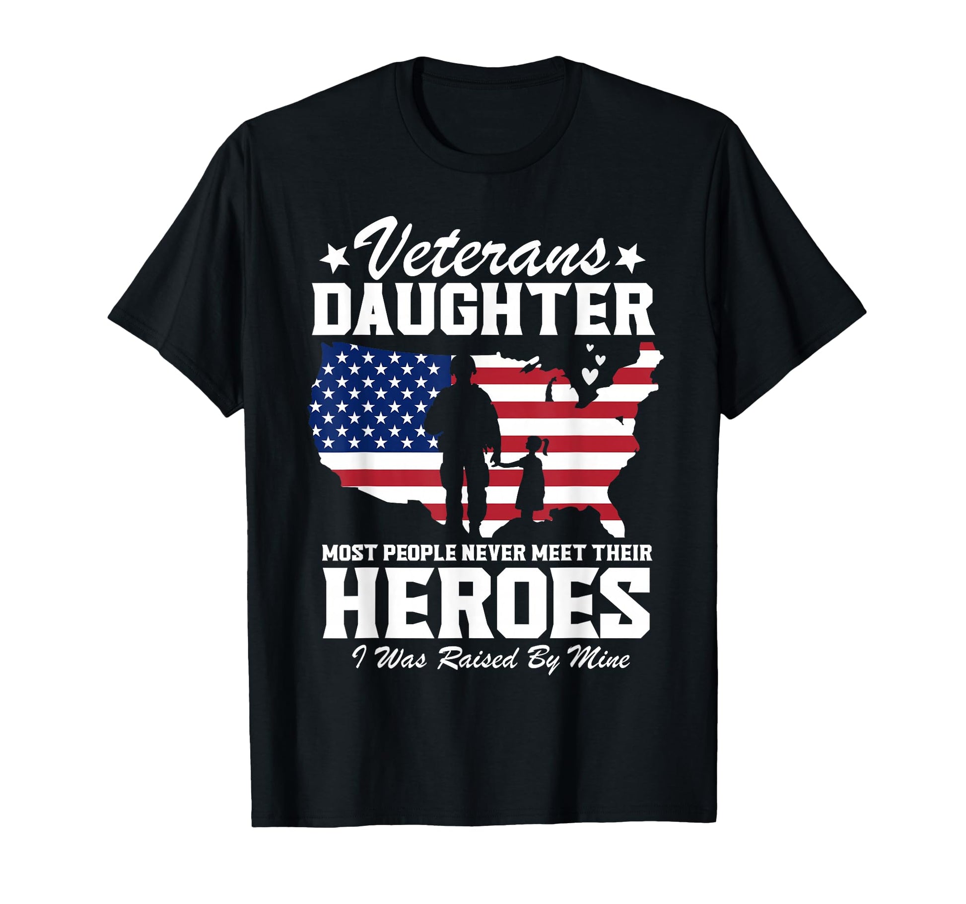 Veterans Day Veterans Daughter My Dad T-Shirt - Custom Art Print Men Women - T-Shirt, Sweatshirt, Hoodie
