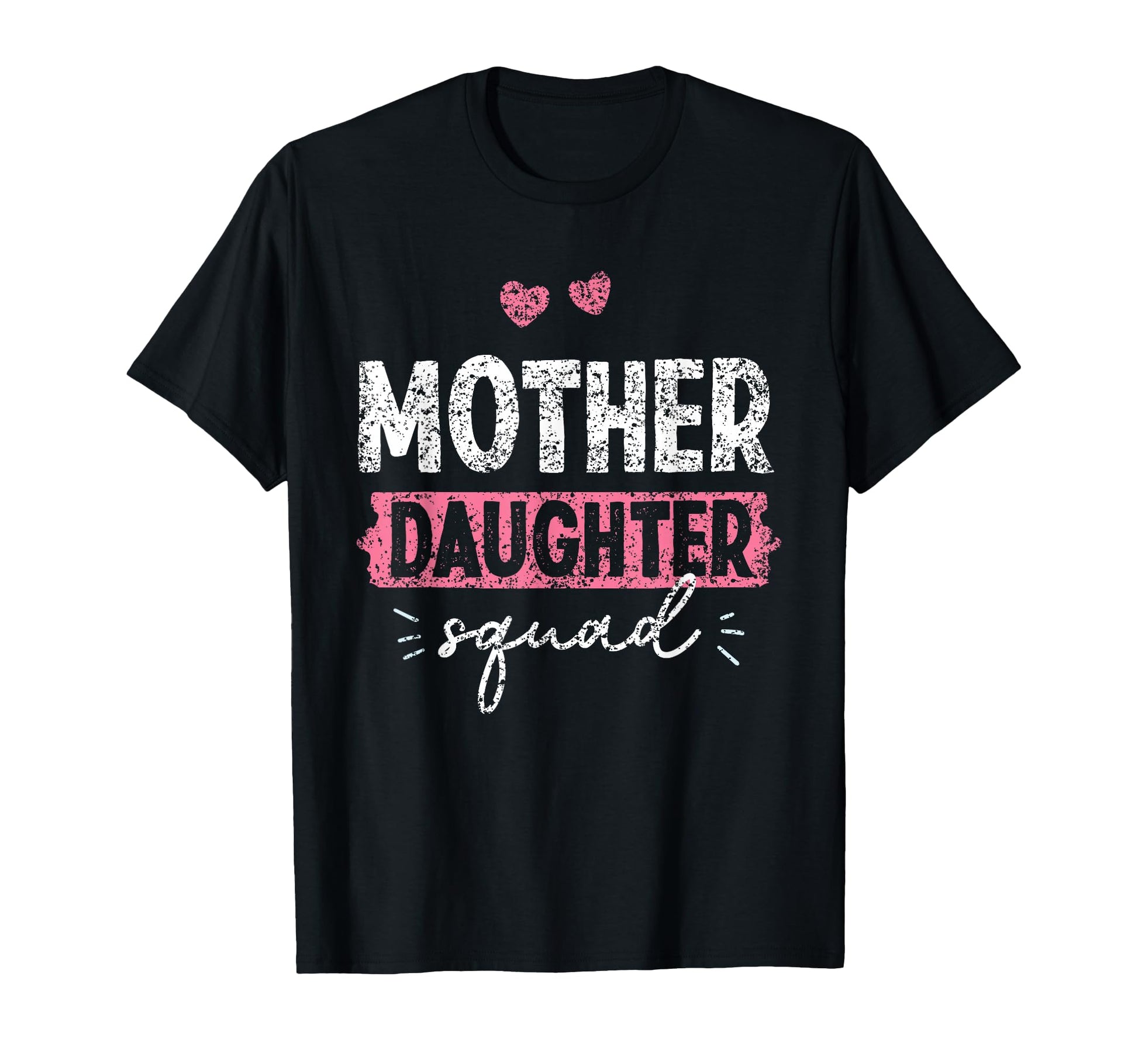 Mother Daughter Squad Matching Mom T-Shirt - Novelty Apparel Men Women - T-Shirt, Sweatshirt, Hoodie