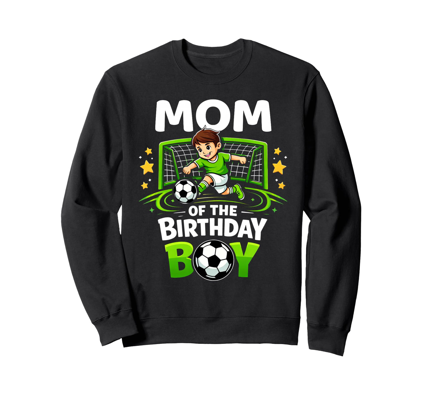 Mom Birthday Soccer Ball Funny Sweatshirt - Novelty Apparel for Adults - T-Shirt, Sweatshirt, Hoodie