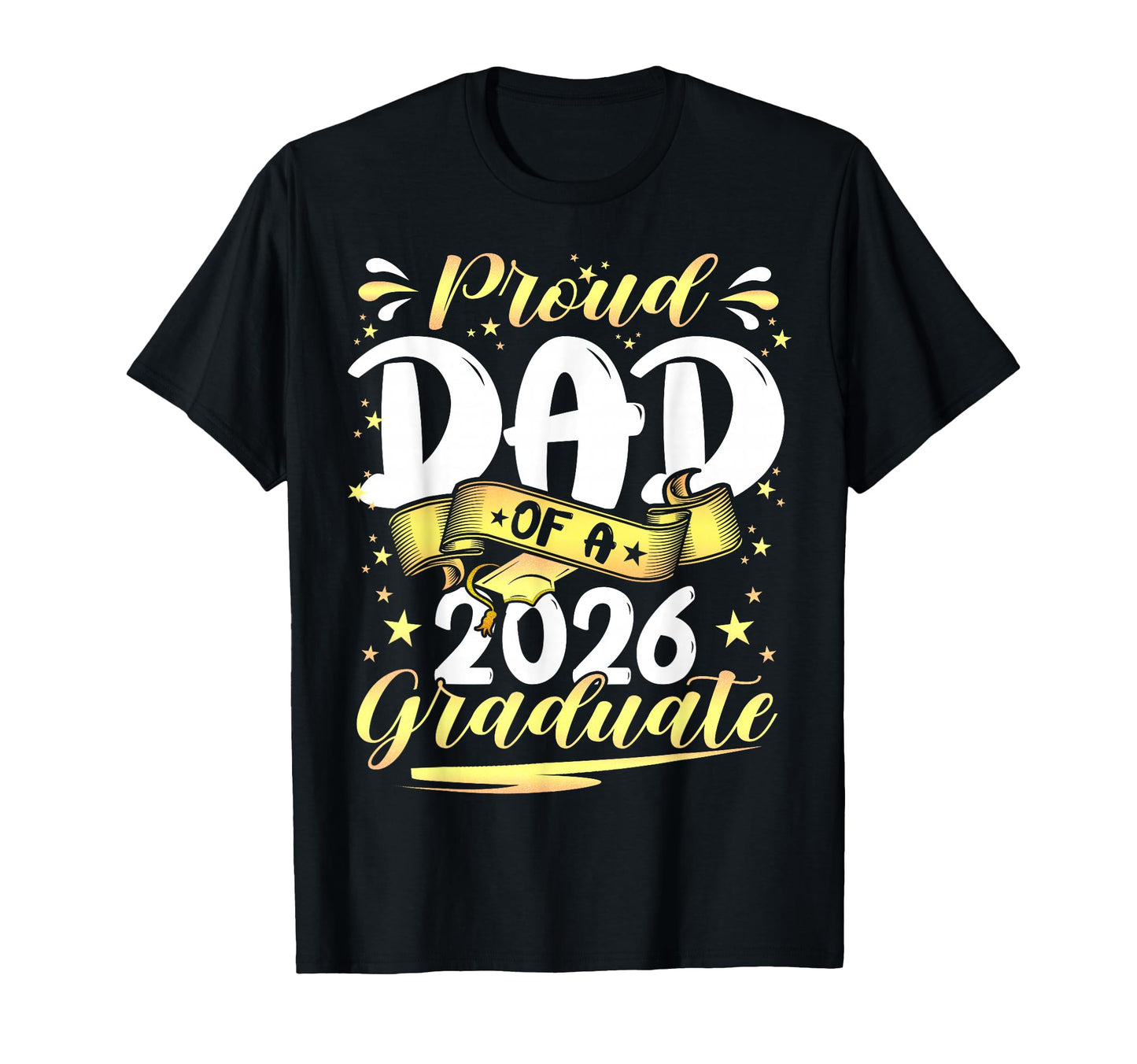 Proud Dad Class 2026 Graduate Senior T-Shirt - Minimalist Print for Adults - T-Shirt, Sweatshirt, Hoodie