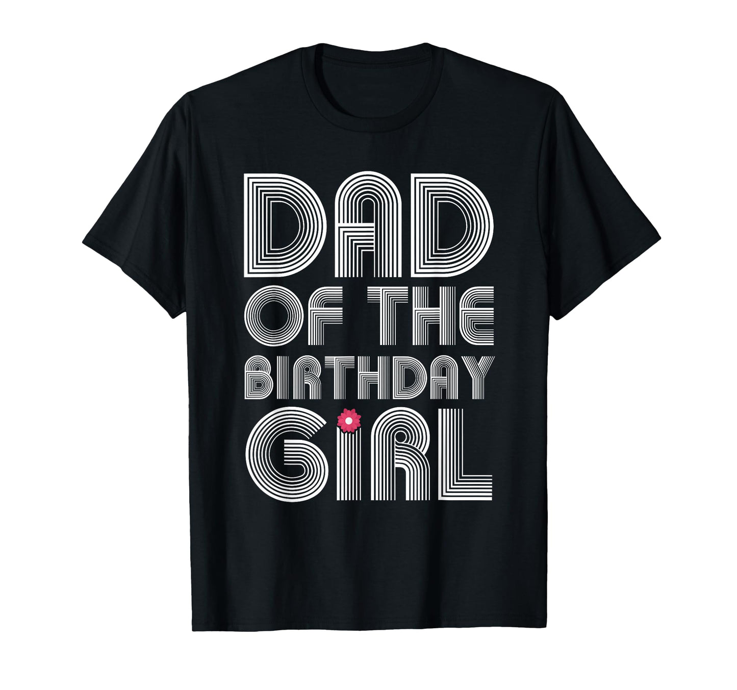 Mens Dad Birthday Daughter Matching T-Shirt - Streetwear Style Unisex - T-Shirt, Sweatshirt, Hoodie