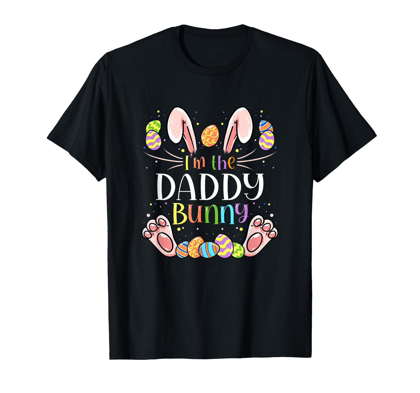Im Daddy Bunny Matching Family Easter T-Shirt - Novelty Apparel Men Women - T-Shirt, Sweatshirt, Hoodie