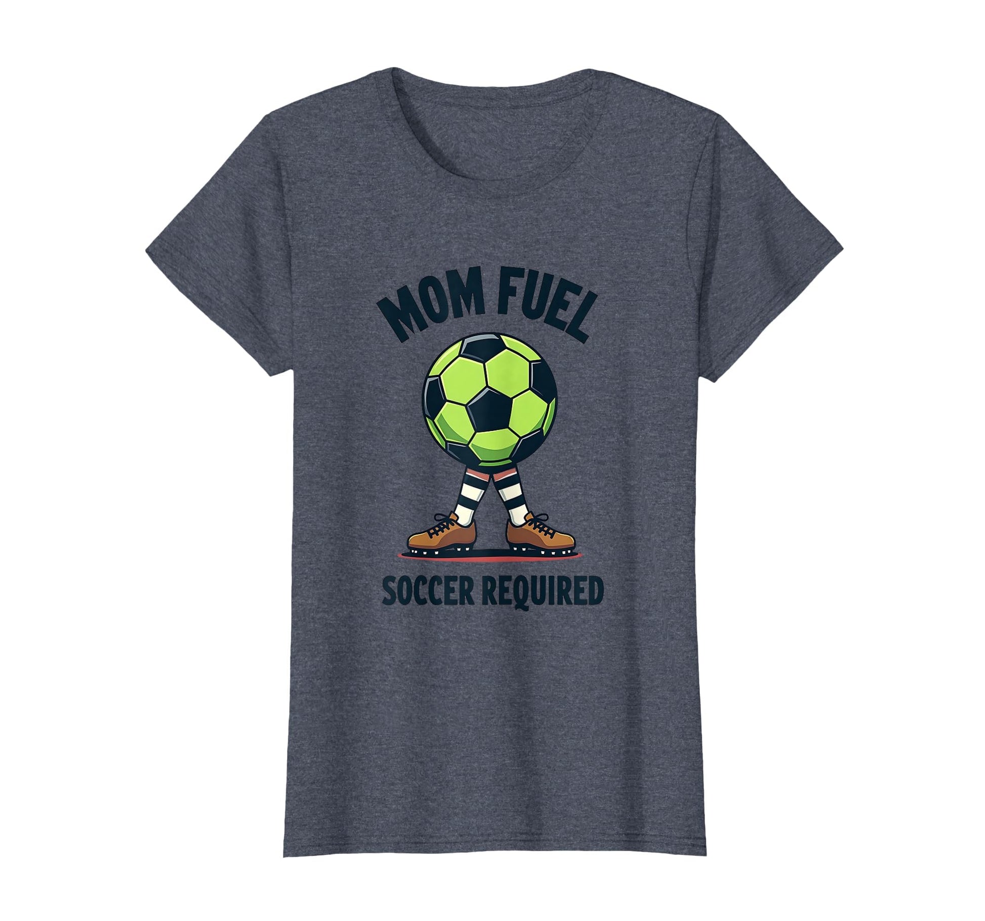 Mom Fuel Soccer Required T-Shirt - Graphic Print for Adults - T-Shirt, Sweatshirt, Hoodie