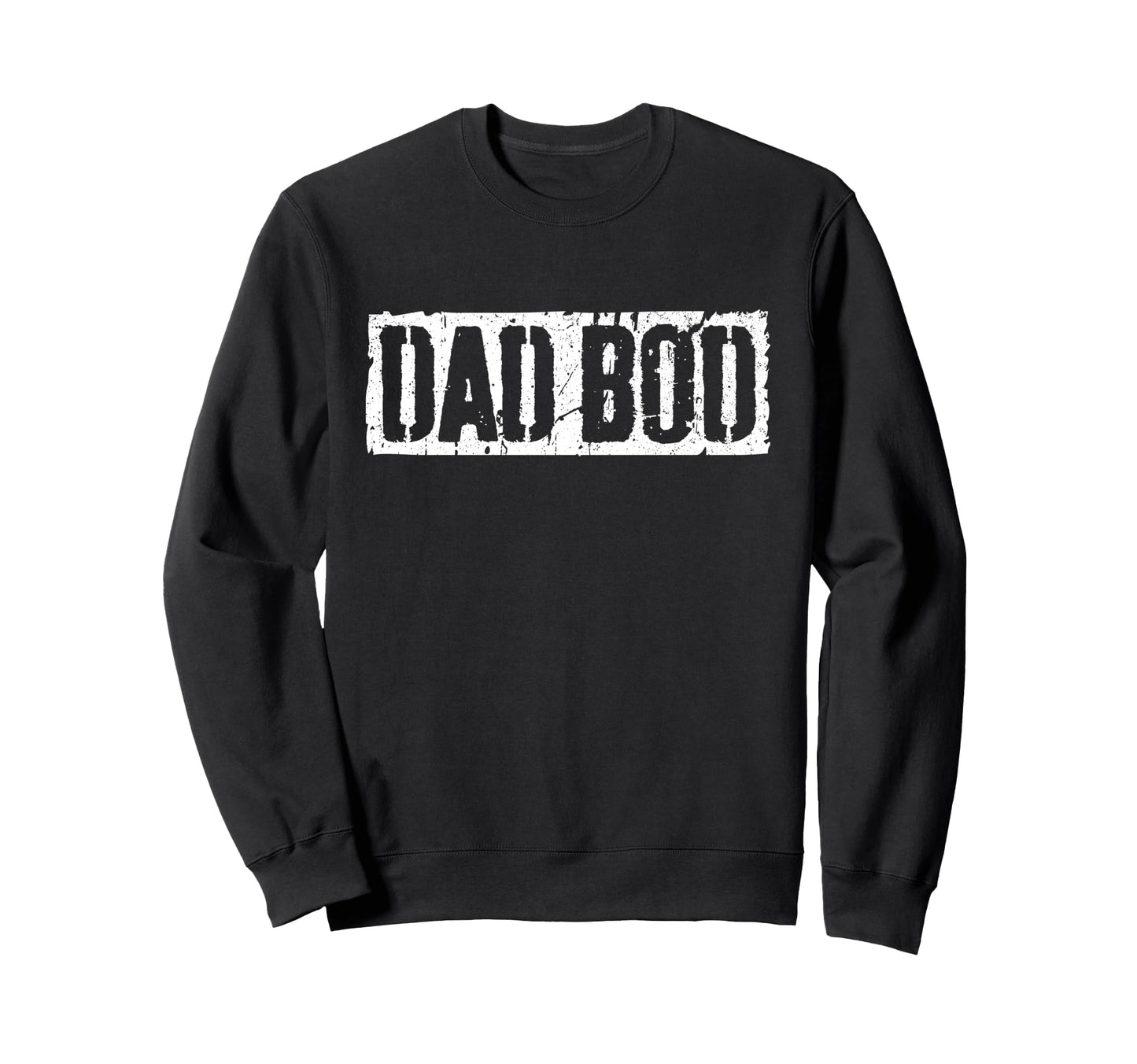 Dad Bod Fathers Day Sweatshirt - Trendy Graphic Men Women - T-Shirt, Sweatshirt, Hoodie