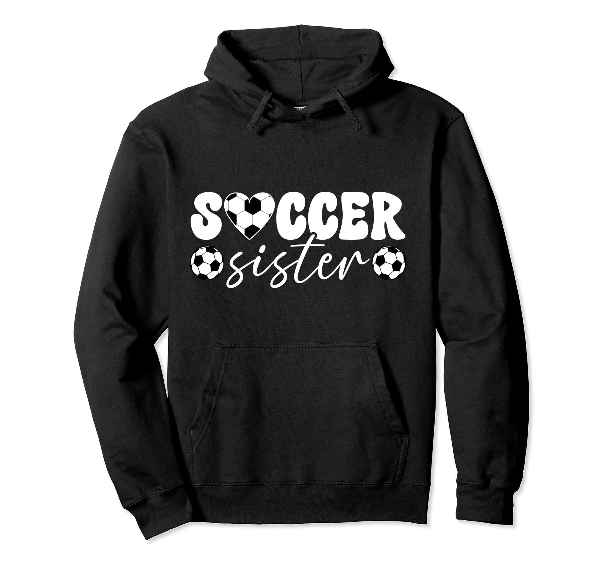 Soccer Sister Proud Sister Soccer Hoodie - Unique Graphic for Adults - T-Shirt, Sweatshirt, Hoodie