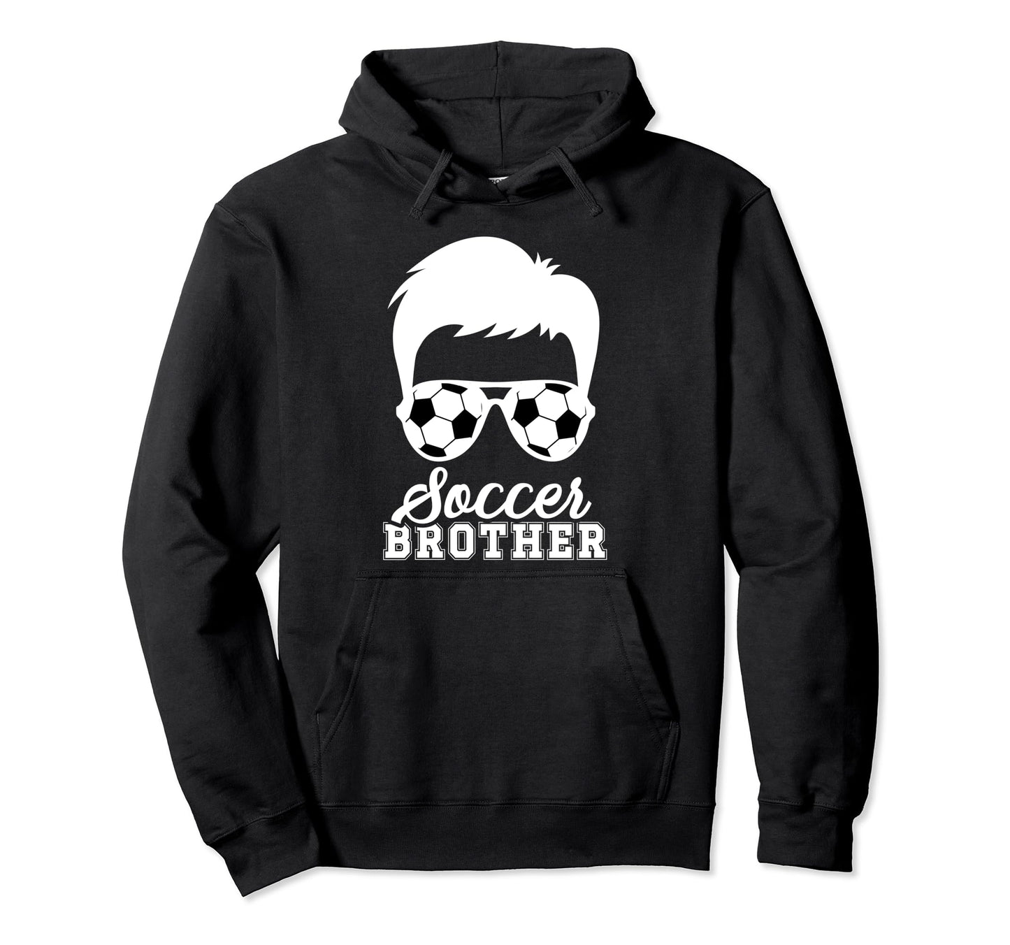 Soccer Brother Soccer Players Brother Hoodie - Novelty Apparel for Adults - T-Shirt, Sweatshirt, Hoodie