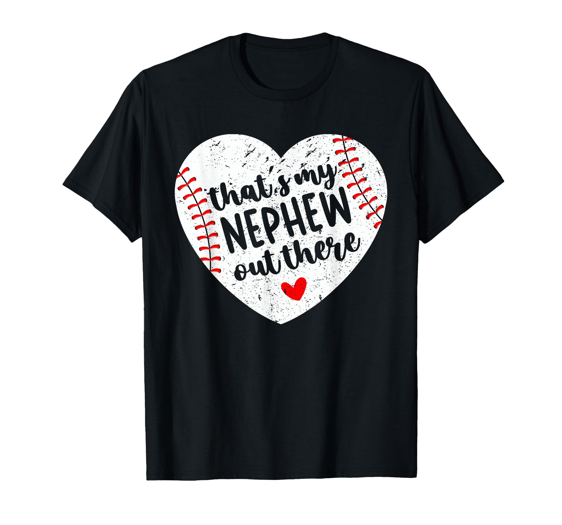 Thats My Nephew Out There Baseball Aunt T-Shirt - Aesthetic Graphic Unisex - T-Shirt, Sweatshirt, Hoodie