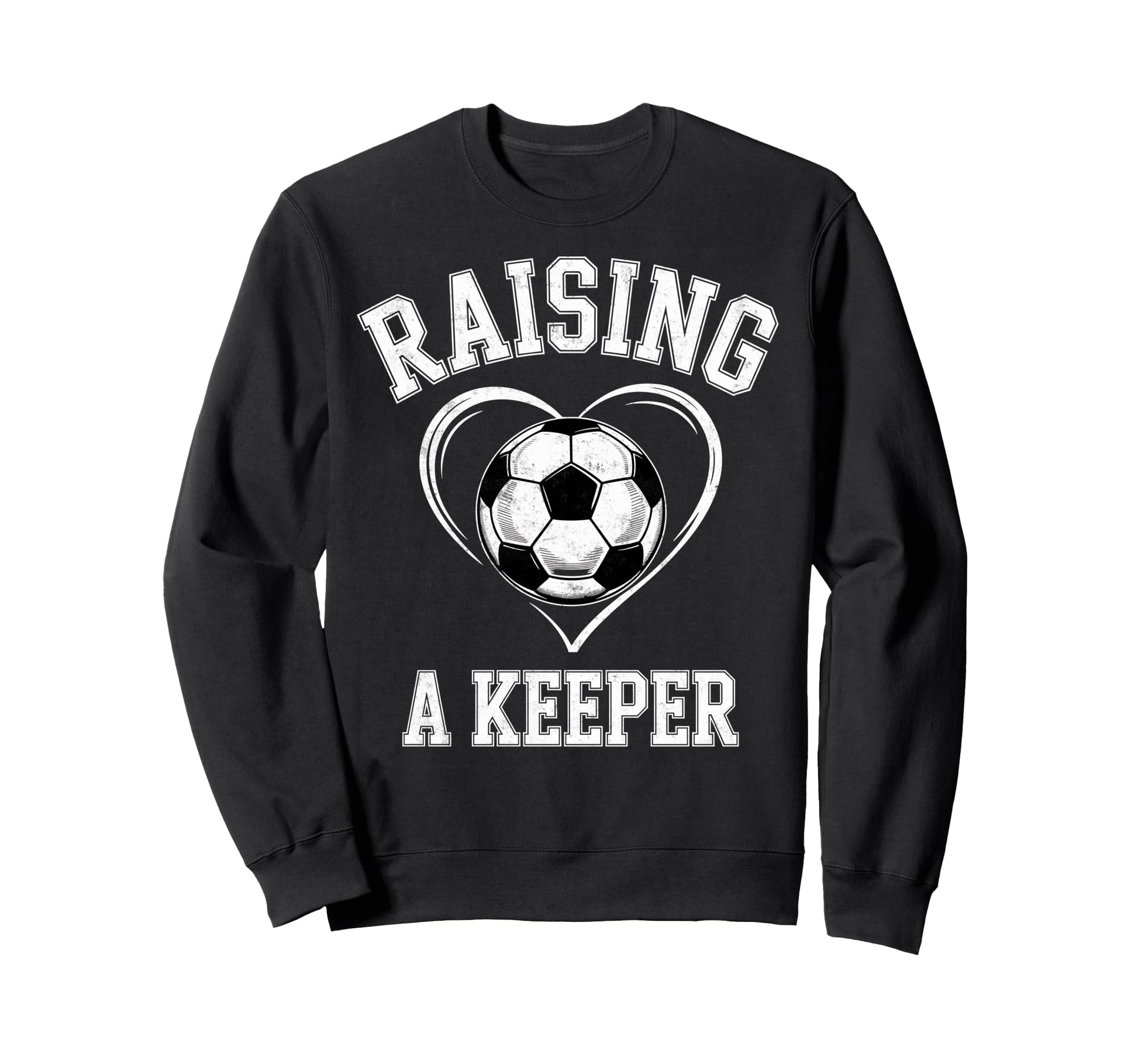 Raising Keeper Soccer Mom Im Sweatshirt - Aesthetic Graphic for Adults - T-Shirt, Sweatshirt, Hoodie