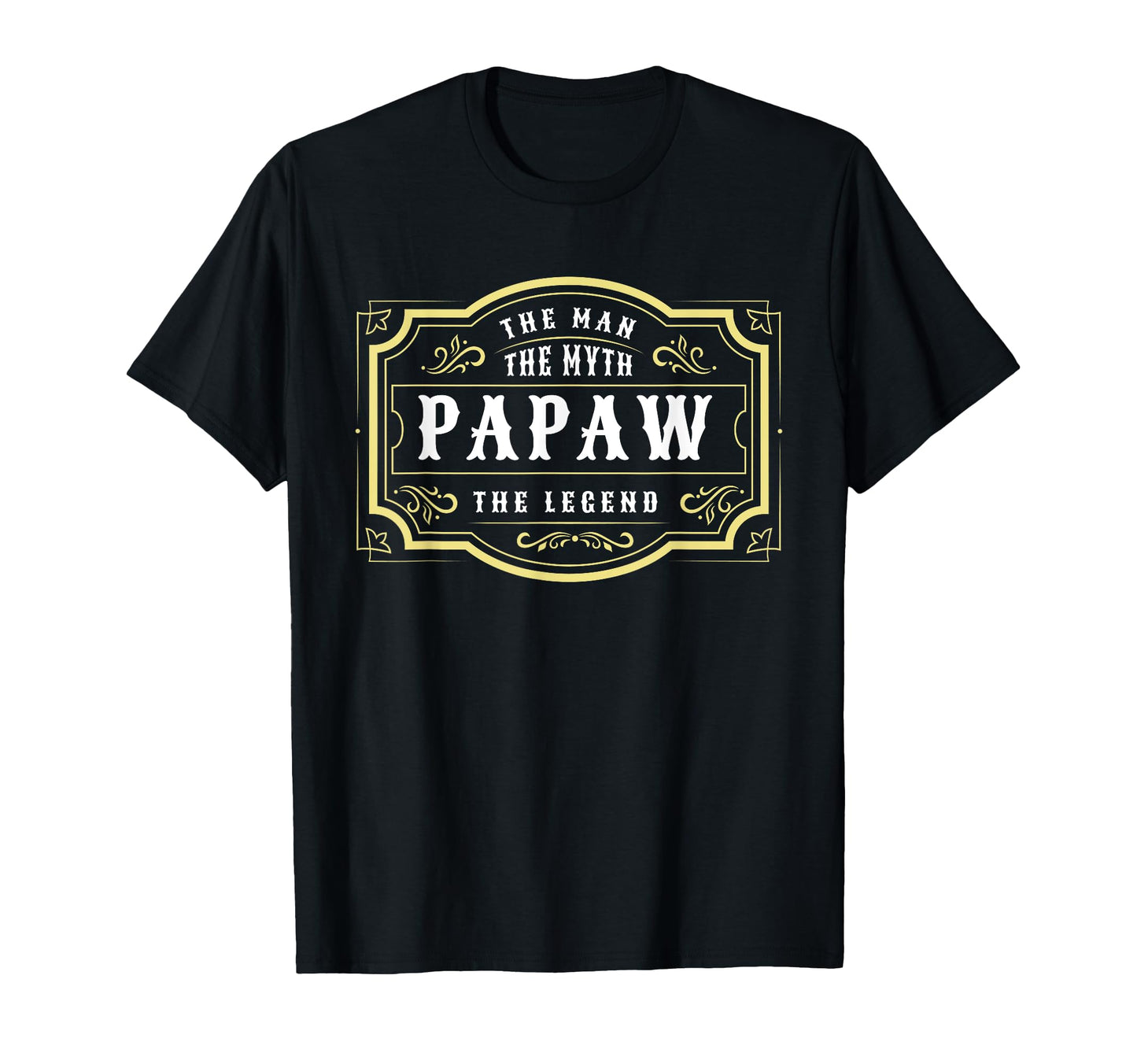 Papaw Myth Legend Dad Grandpa T-Shirt - Graphic Print Men Women - T-Shirt, Sweatshirt, Hoodie