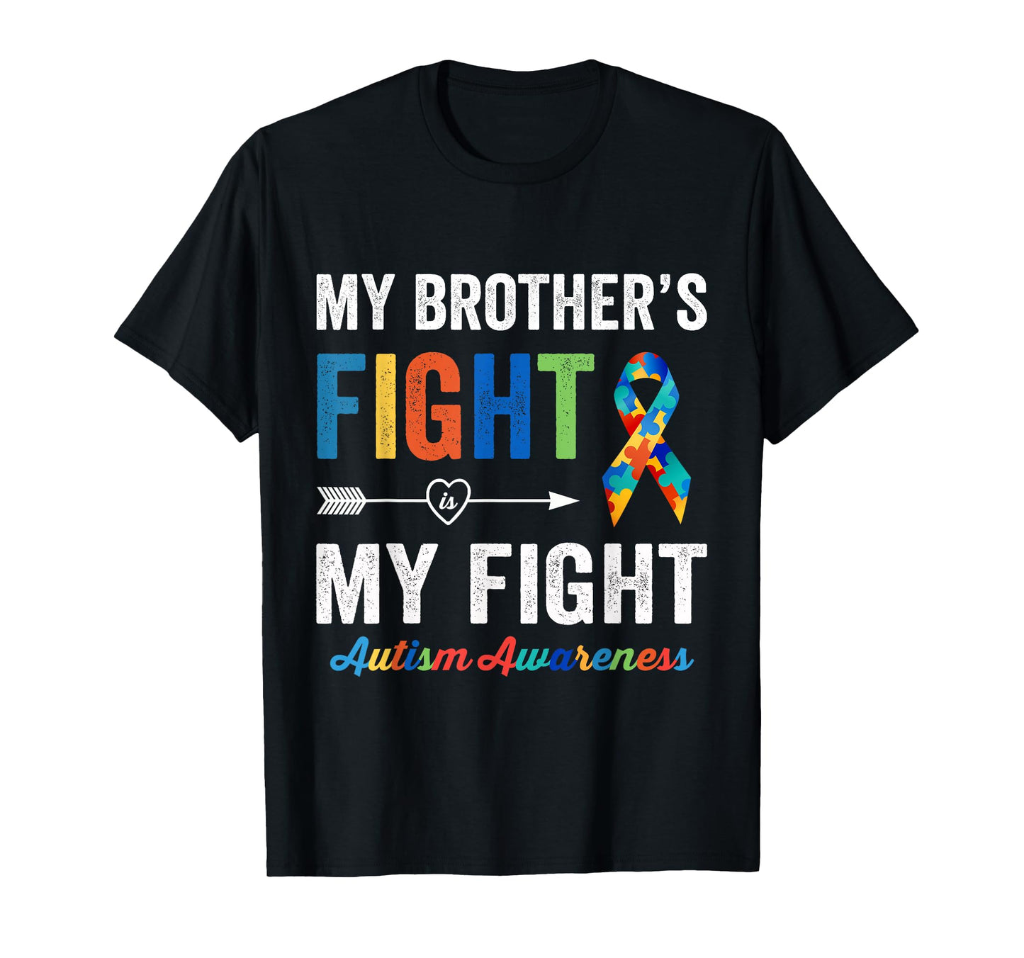 Autism Awareness Brother My Brothers T-Shirt - Novelty Apparel for Adults - T-Shirt, Sweatshirt, Hoodie