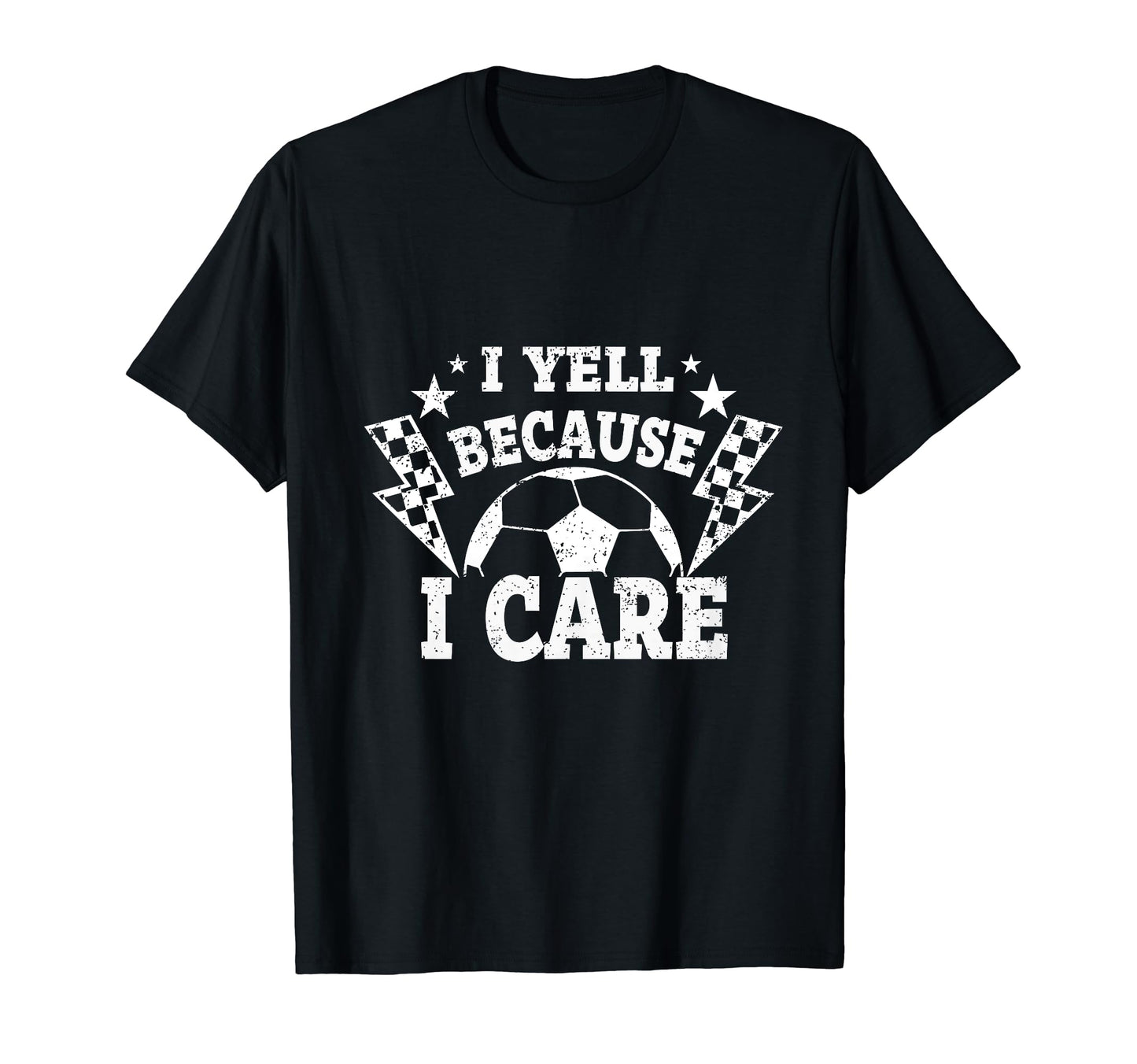 I Yell Because I Care Soccer Dads T-Shirt - Aesthetic Graphic for Adults - T-Shirt, Sweatshirt, Hoodie