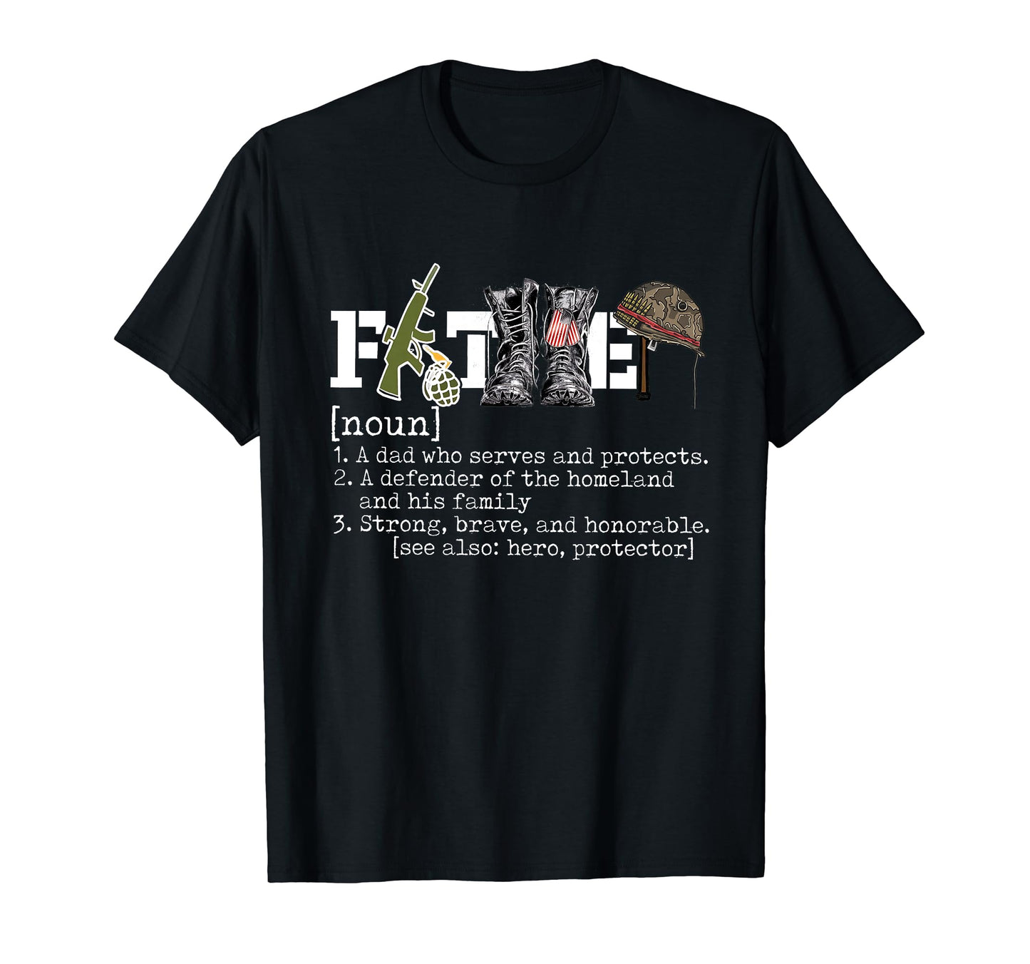 Father Military Dad Father Definition T-Shirt - Novelty Apparel for Adults - T-Shirt, Sweatshirt, Hoodie