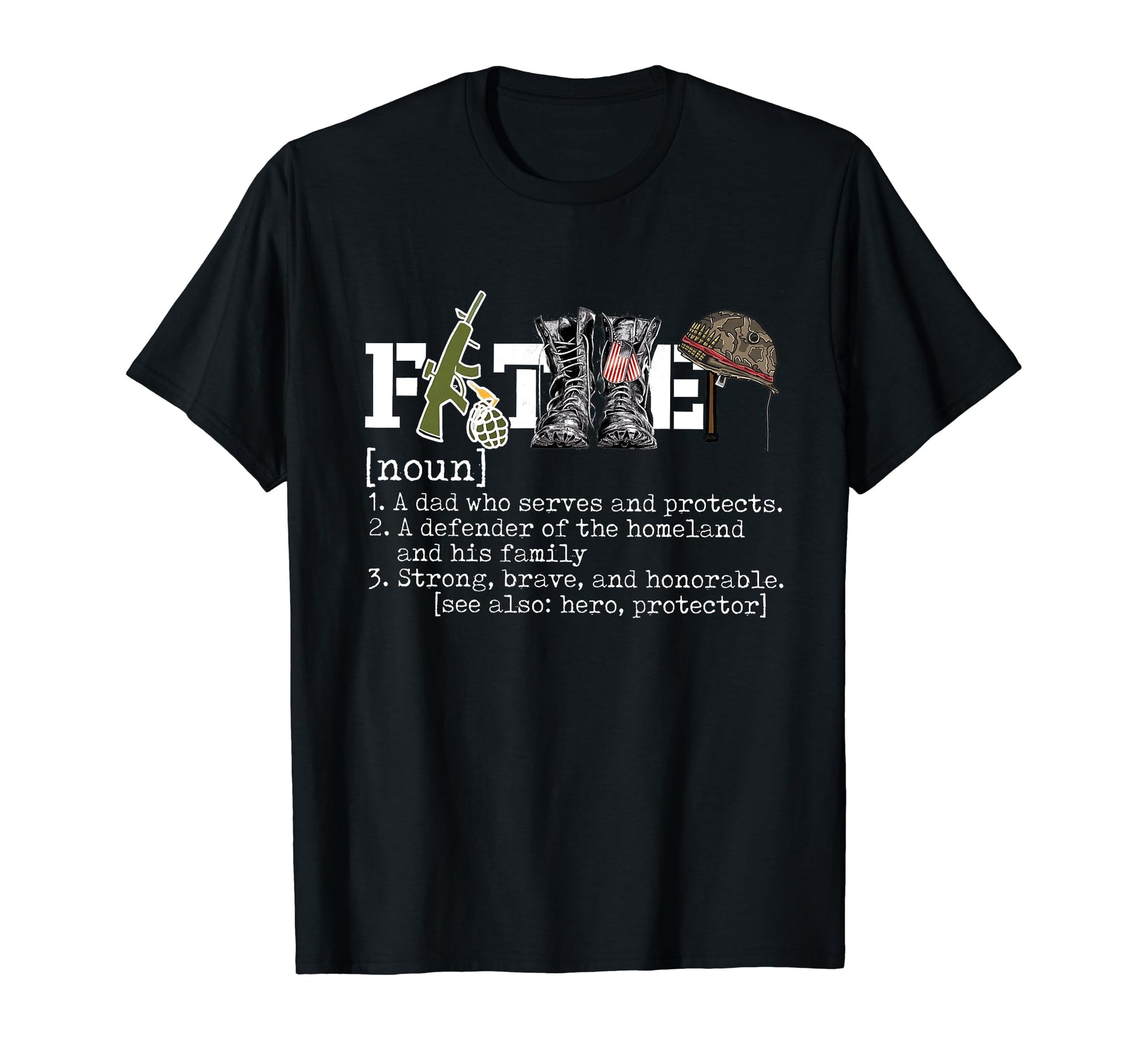 Father Military Dad Father Definition T-Shirt - Novelty Apparel for Adults - T-Shirt, Sweatshirt, Hoodie