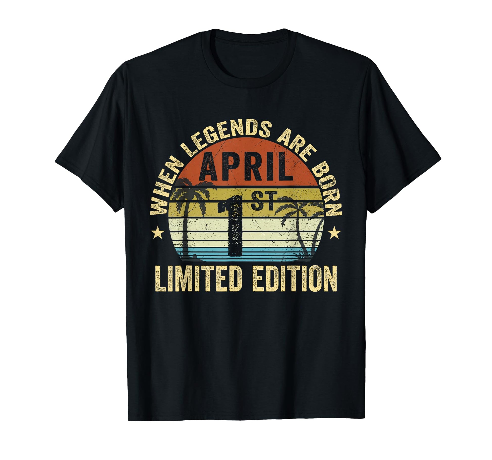 2026 1St April Birthday April 1 T-Shirt - Streetwear Style for Adults - T-Shirt, Sweatshirt, Hoodie