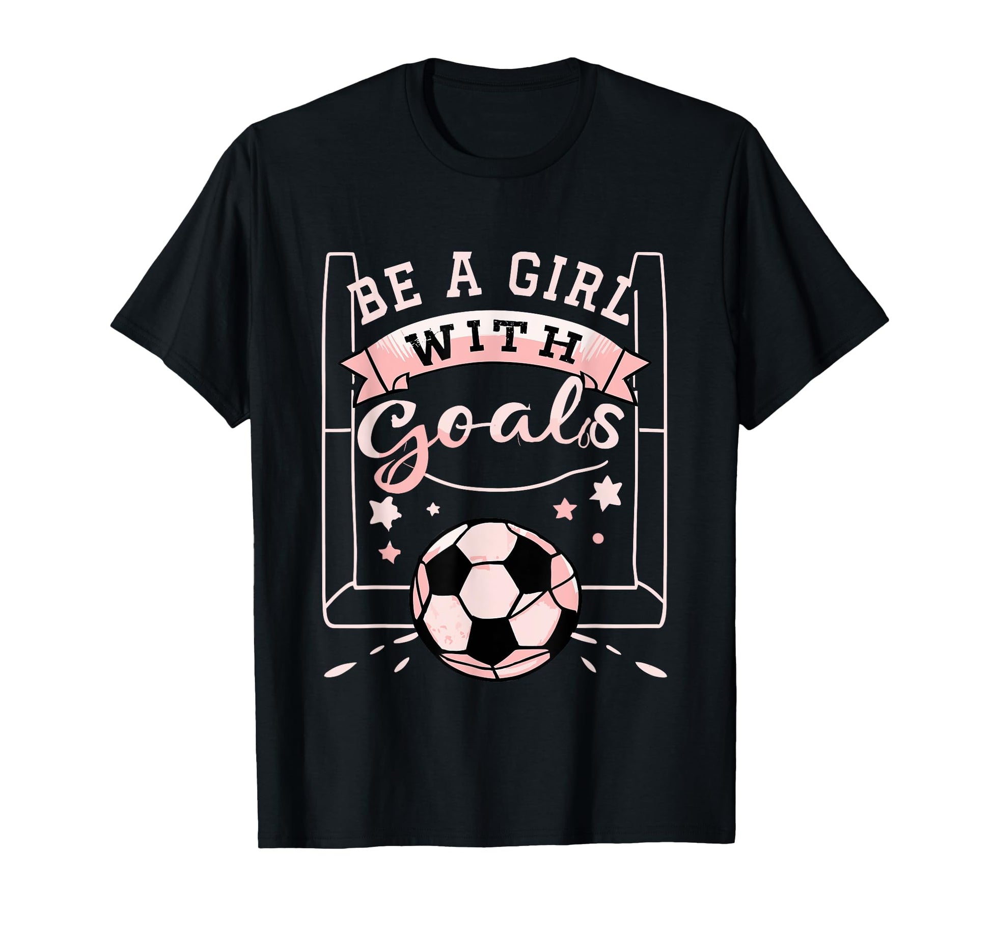 Be Goals Soccer Motivational Soccer T-Shirt - Aesthetic Graphic for Adults - T-Shirt, Sweatshirt, Hoodie