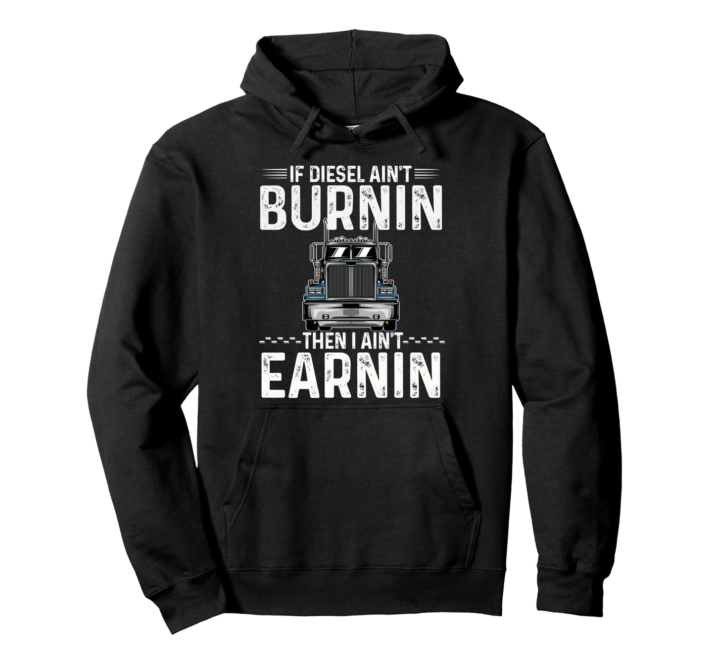 Funny Truck Driver Joke Trucker Dad Hoodie - Graphic Print Men Women - T-Shirt, Sweatshirt, Hoodie