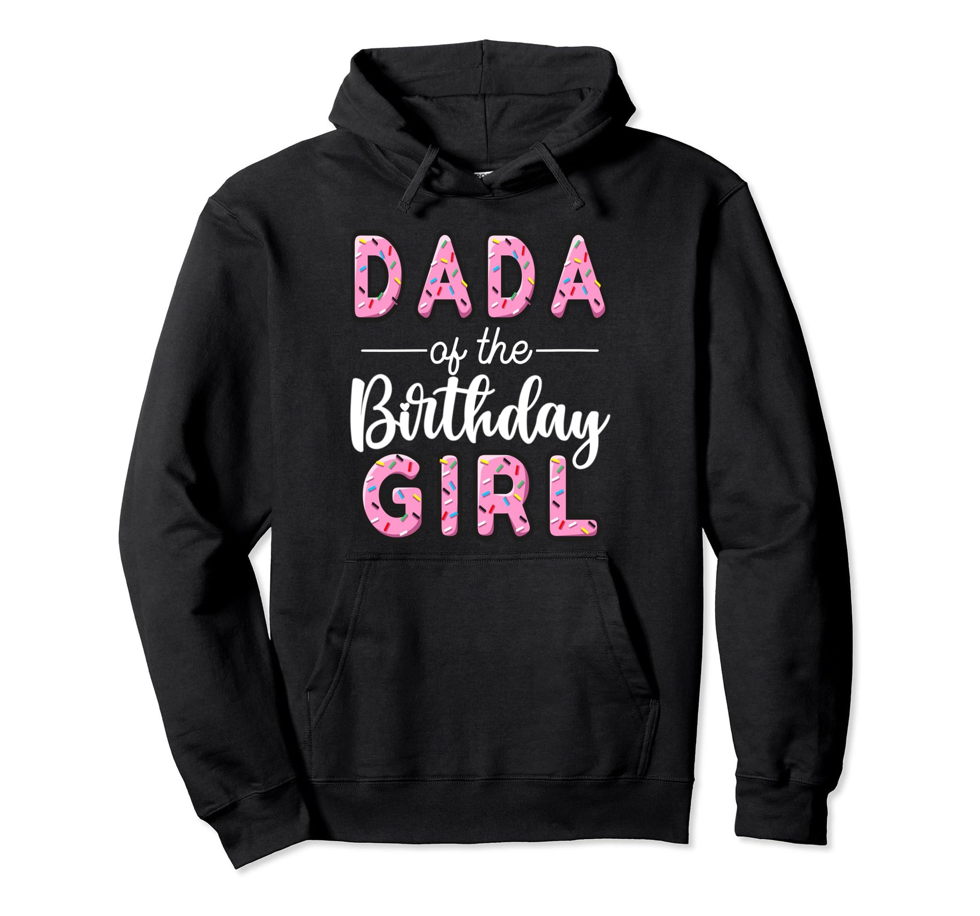 Dada Birthday Donut Dad First Bday Hoodie - Trendy Graphic Unisex - T-Shirt, Sweatshirt, Hoodie
