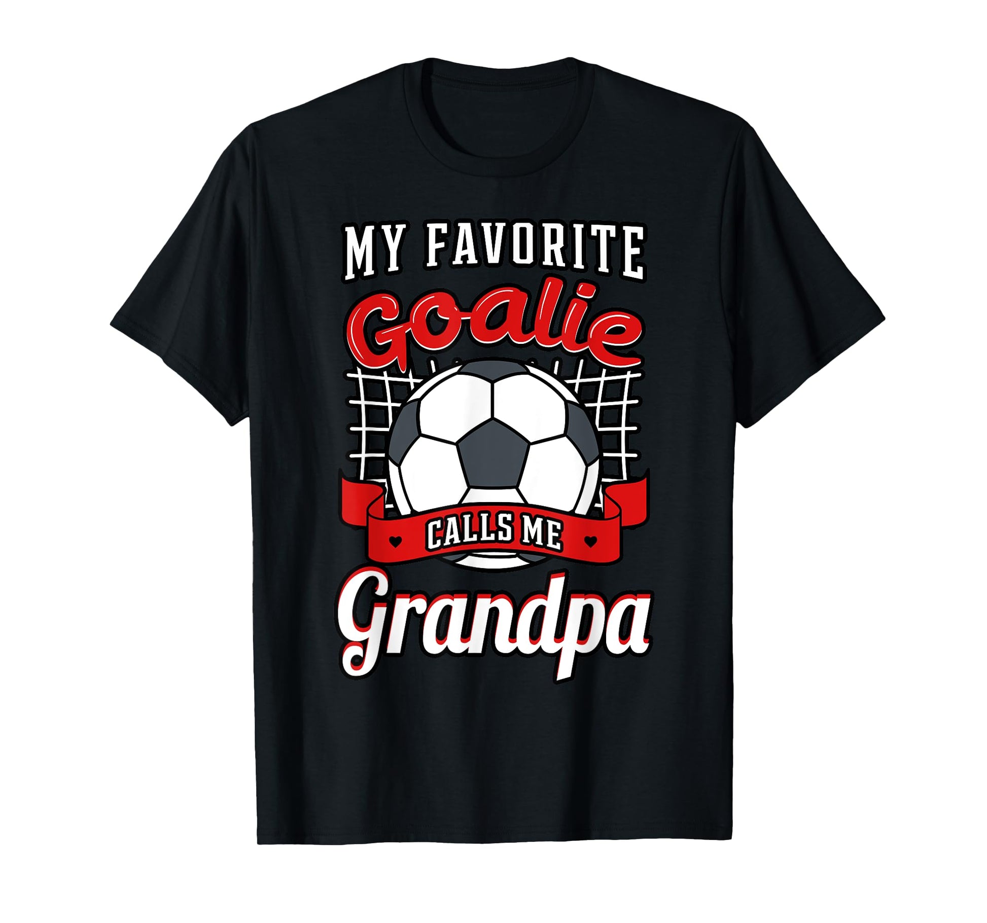 My Favorite Goalie Calls Me Grandpa T-Shirt - Minimalist Print Men Women - T-Shirt, Sweatshirt, Hoodie