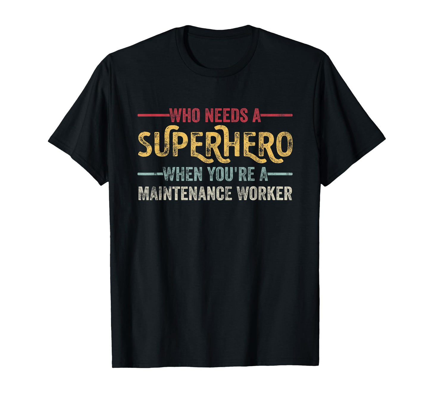 Funny Maintenance Worker Superhero Dad T-Shirt - Graphic Print for Adults - T-Shirt, Sweatshirt, Hoodie