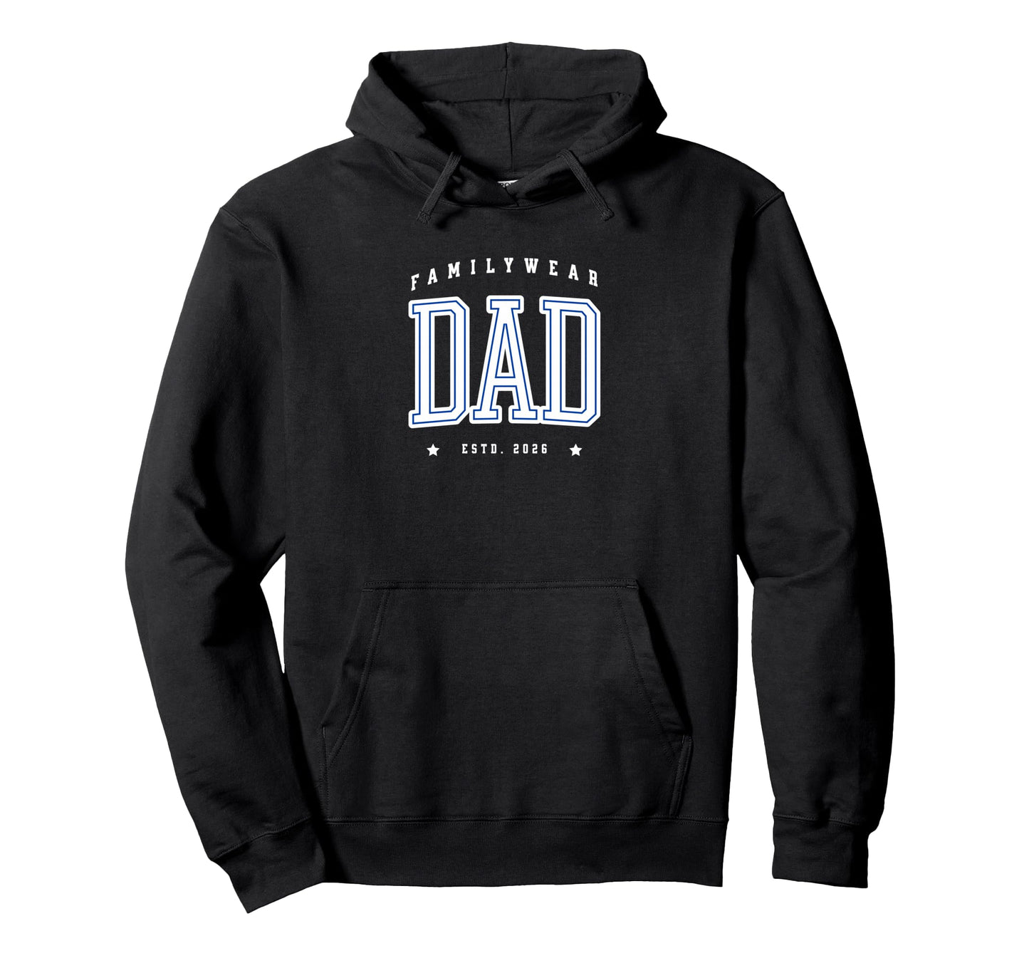 Newborn Daddy Father Dad Estd 2026 Hoodie - Graphic Print Unisex - T-Shirt, Sweatshirt, Hoodie