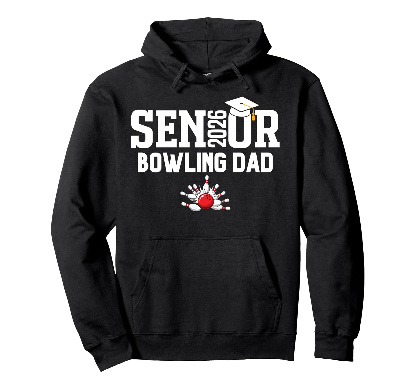 Senior Bowling Dad 2026 Bowling Team Hoodie - Custom Art Print for Adults - T-Shirt, Sweatshirt, Hoodie