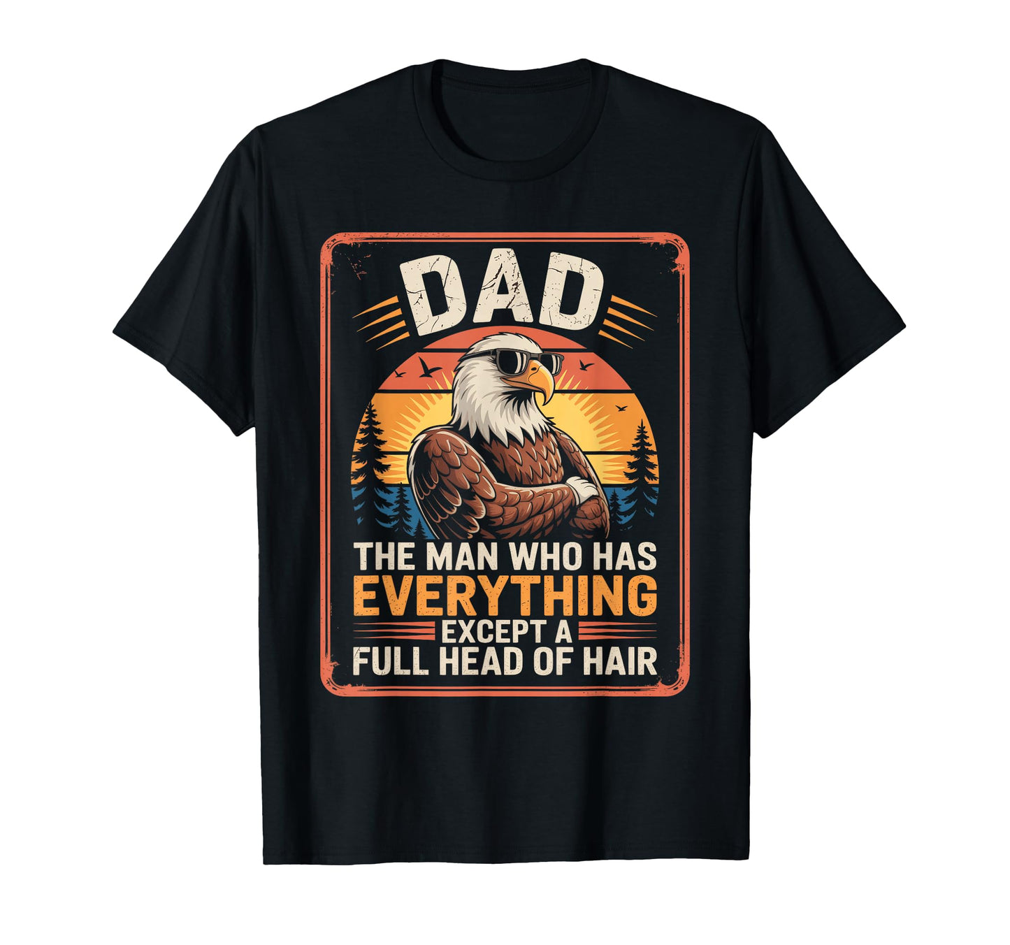 Bald Dad Who Has Everything Bald T-Shirt - Minimalist Print Men Women - T-Shirt, Sweatshirt, Hoodie