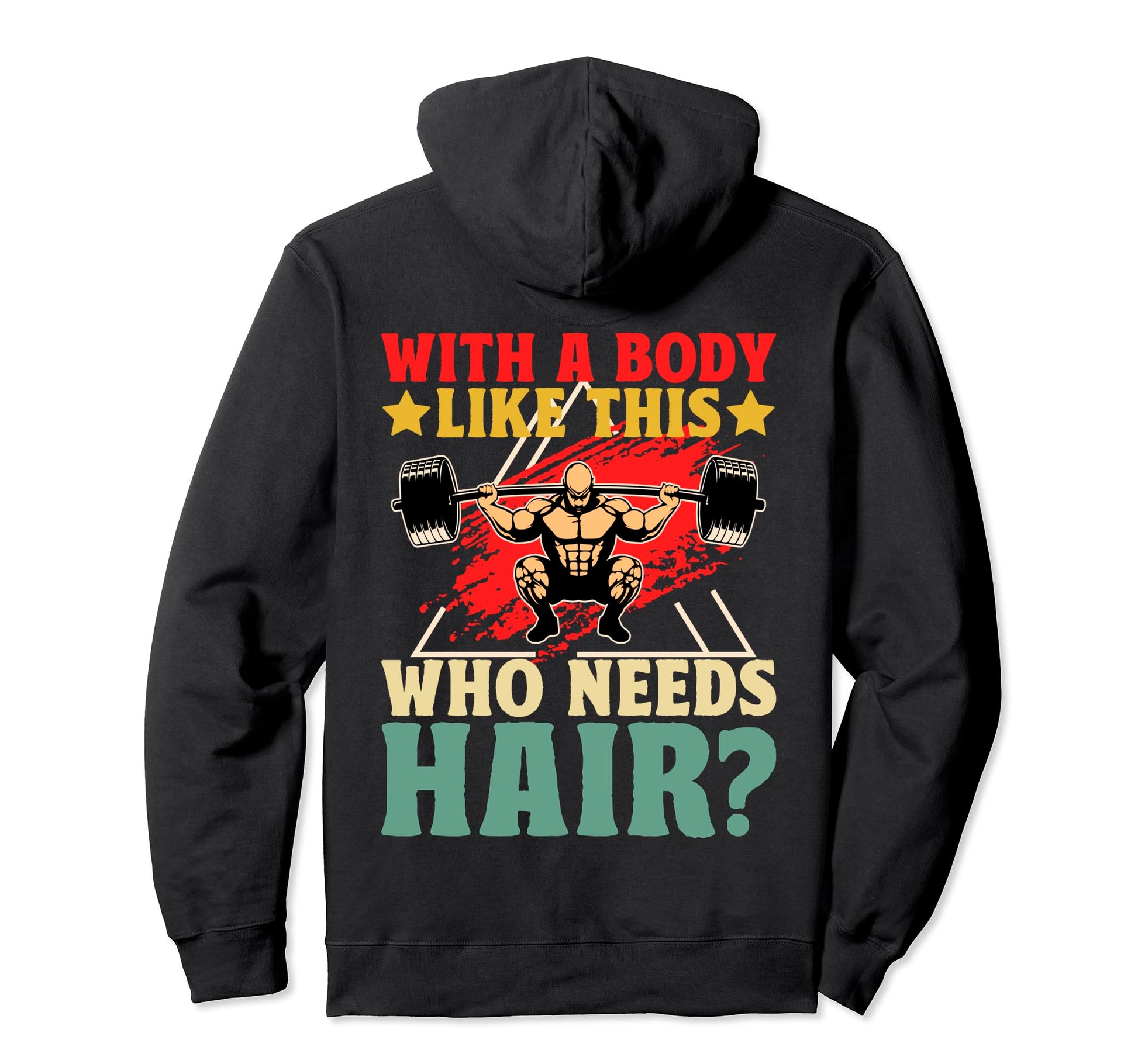 Body Like This Who Needs Hair Bald Hoodie - Aesthetic Graphic Men Women - T-Shirt, Sweatshirt, Hoodie