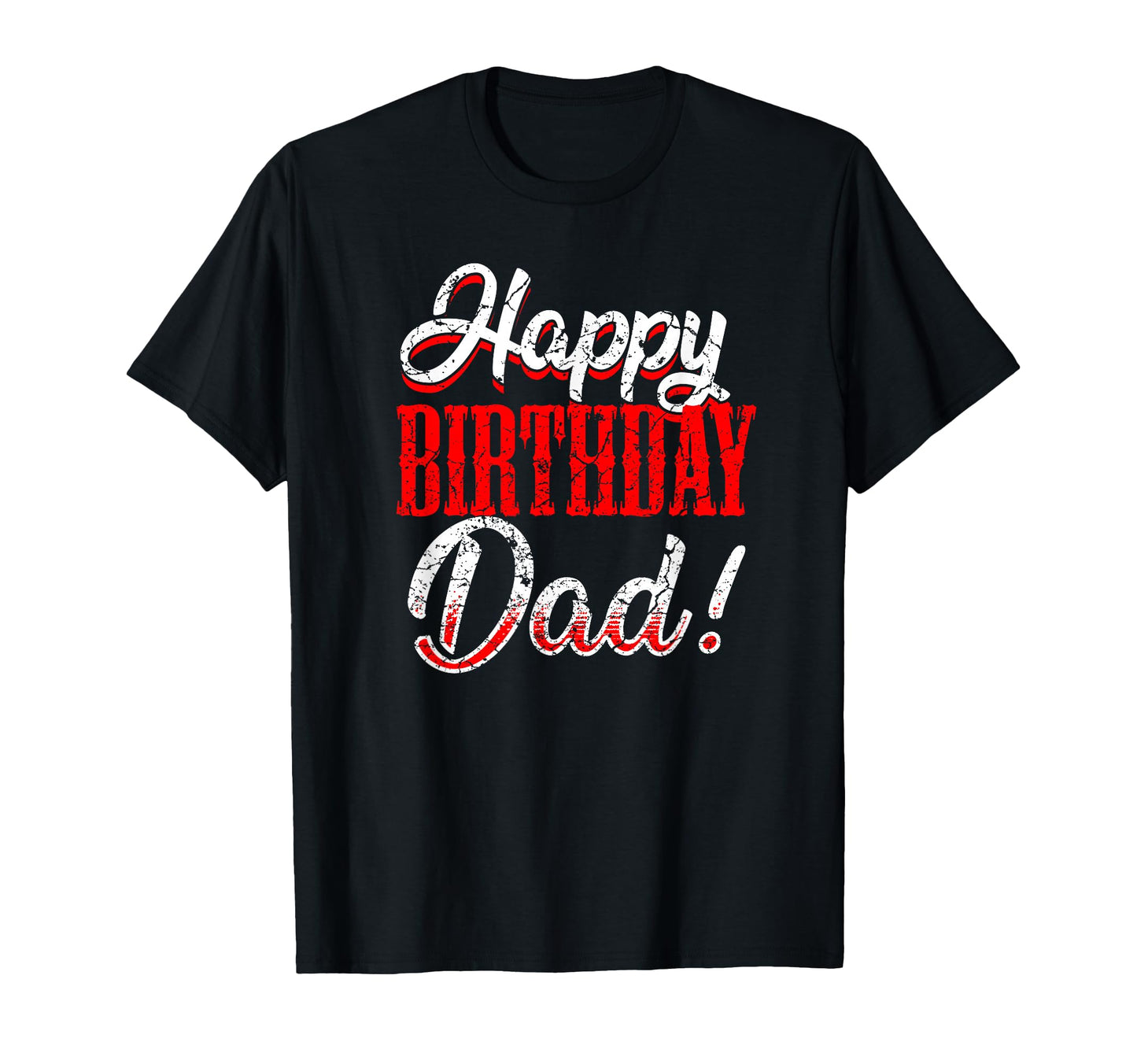 Happy Birthday Daddy Dad Fathers Day T-Shirt - Minimalist Print for Adults - T-Shirt, Sweatshirt, Hoodie