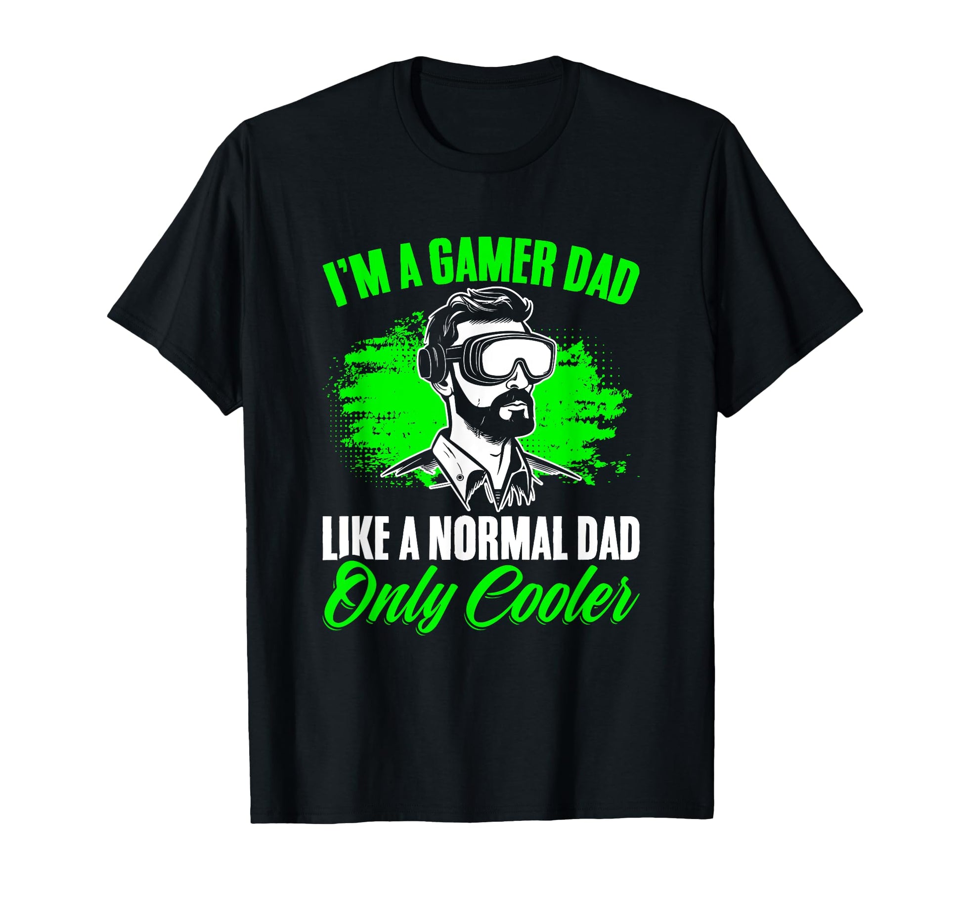 Vr Player Virtual Reality Im Dad Video T-Shirt - Unique Graphic for Adults - T-Shirt, Sweatshirt, Hoodie