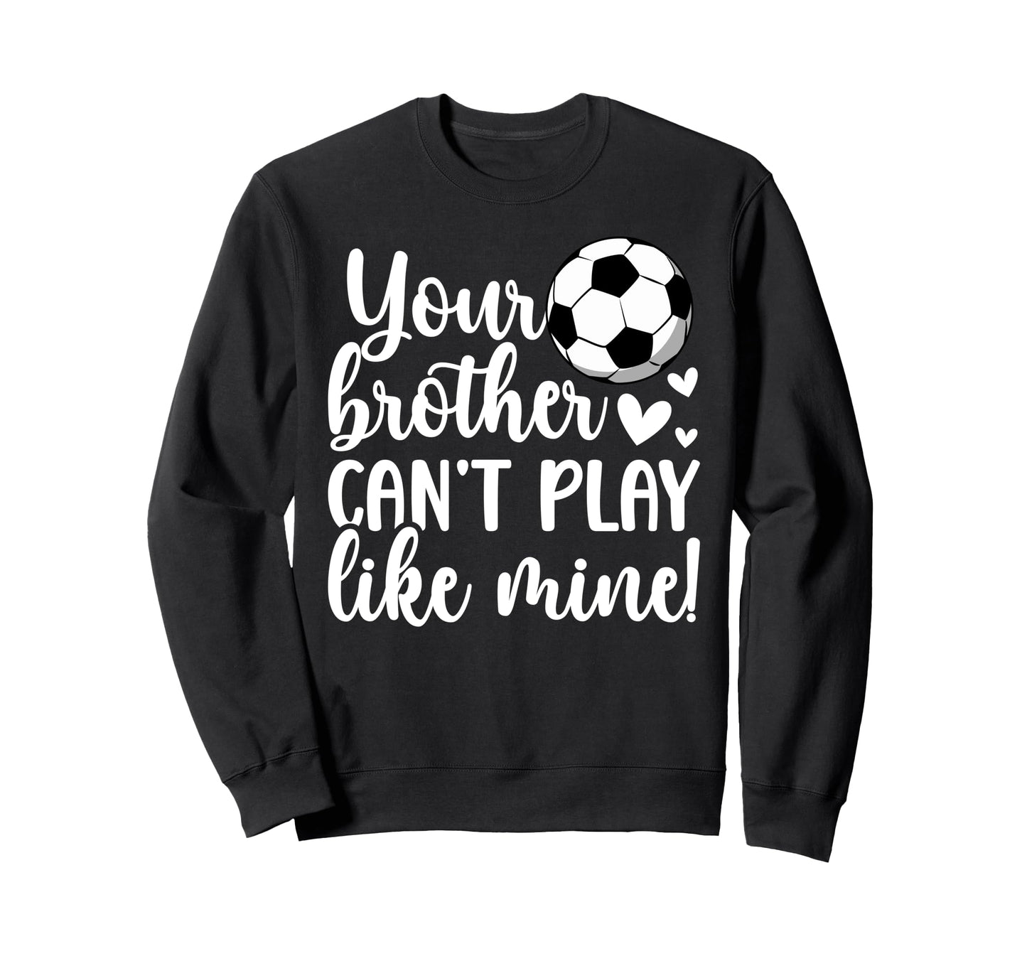 Soccer Sister Proud Soccer Sweatshirt - Casual Everyday Wear Men Women - T-Shirt, Sweatshirt, Hoodie