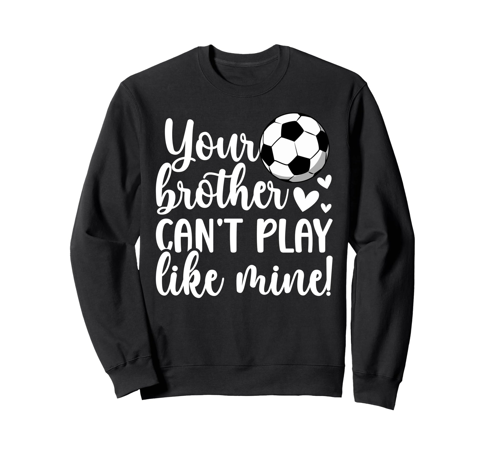 Soccer Sister Proud Soccer Sweatshirt - Casual Everyday Wear Men Women - T-Shirt, Sweatshirt, Hoodie
