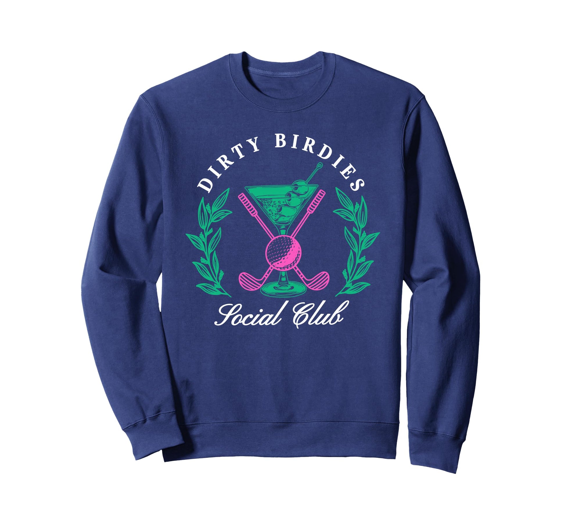 Dirty Birdies Social Club Golfing Sweatshirt - Minimalist Print Men Women - T-Shirt, Sweatshirt, Hoodie