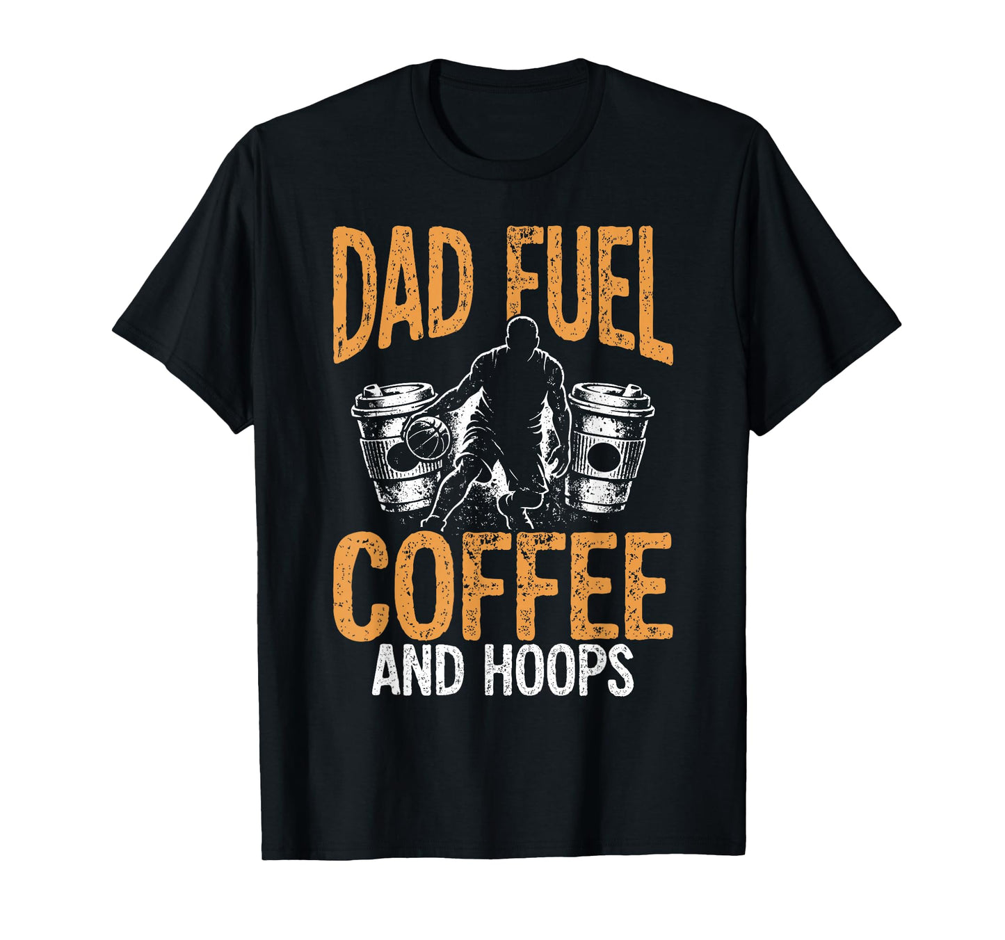 Dad Fuel Coffee And Hoops Basketball T-Shirt - Minimalist Print Unisex - T-Shirt, Sweatshirt, Hoodie