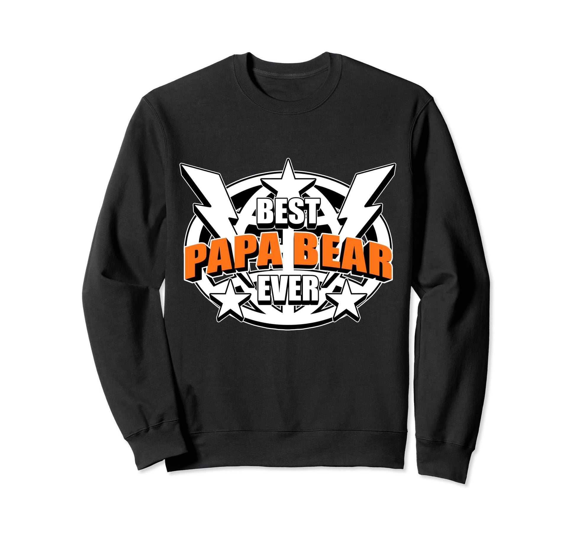 Best Papa Bear Ever Birthday Sweatshirt - Fun Novelty Design for Adults - T-Shirt, Sweatshirt, Hoodie