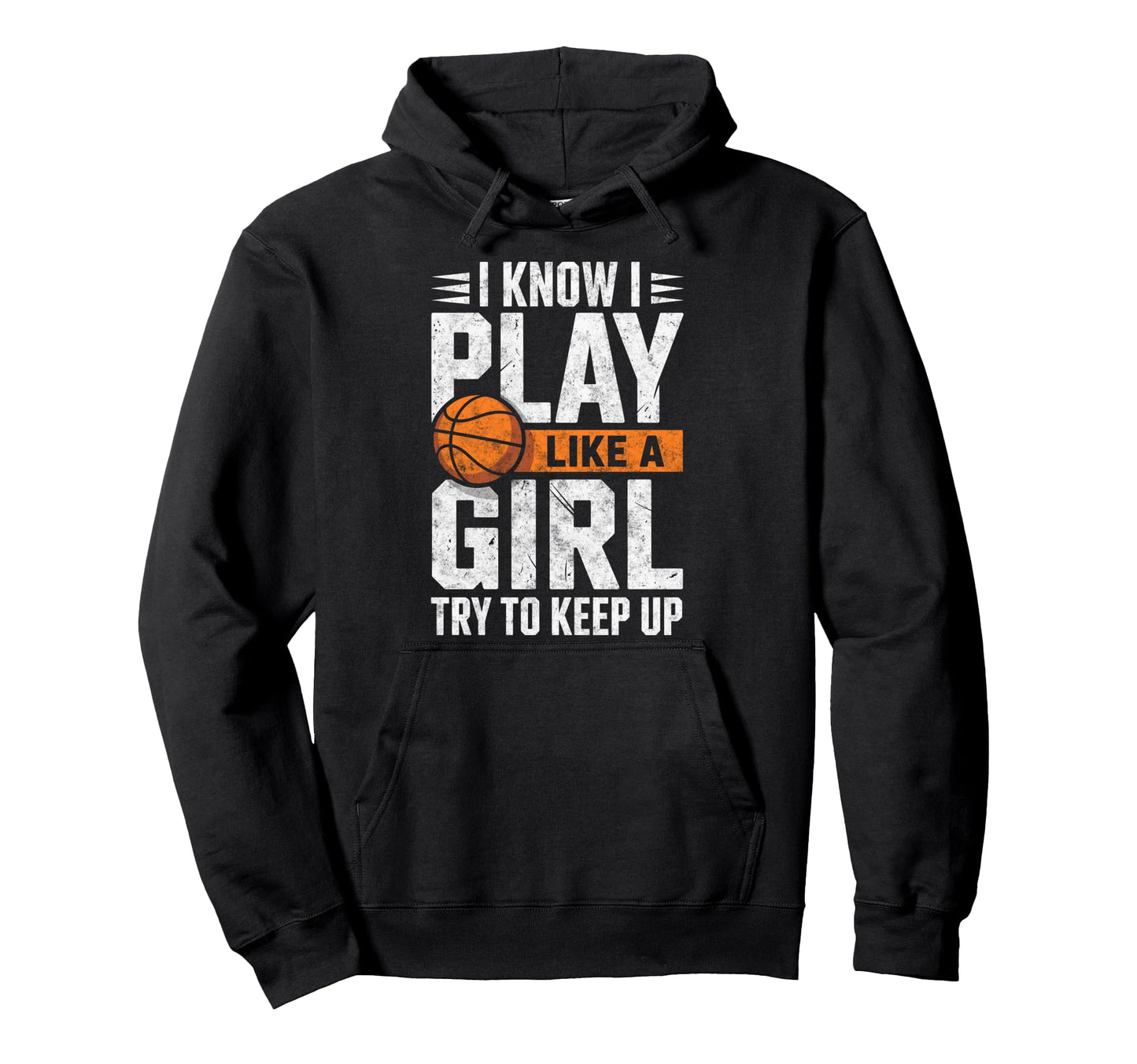 I Know I Play Like Try To Keep Up Hoodie - Custom Art Print Men Women - T-Shirt, Sweatshirt, Hoodie