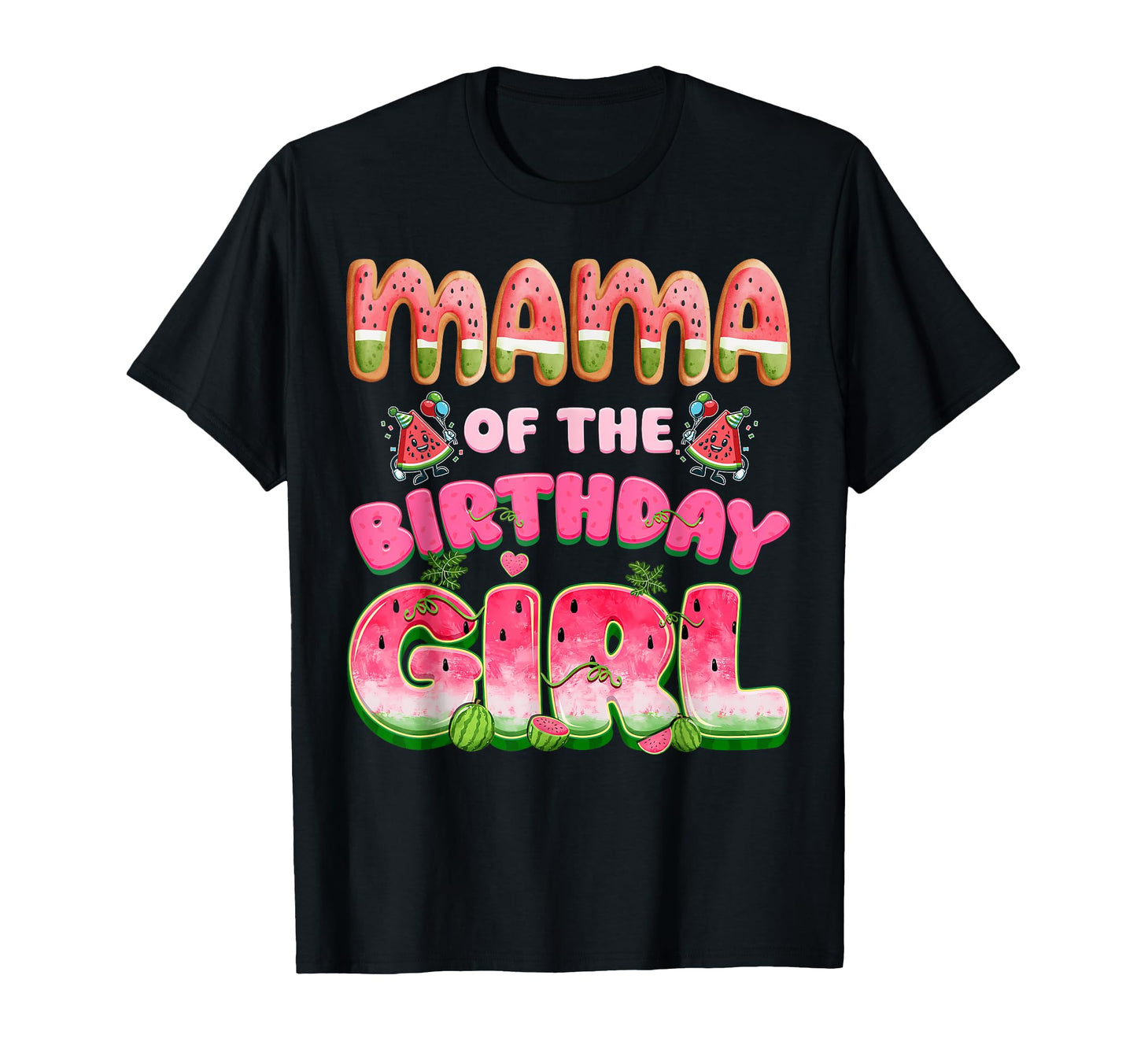 Mama Birthday One Melon Watermelon T-Shirt - Unique Graphic Men Women - T-Shirt, Sweatshirt, Hoodie