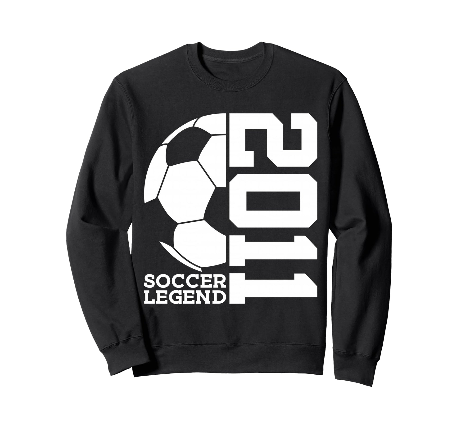 Soccer Legend 2011 15Th Birthday Sweatshirt - Custom Art Print Men Women - T-Shirt, Sweatshirt, Hoodie