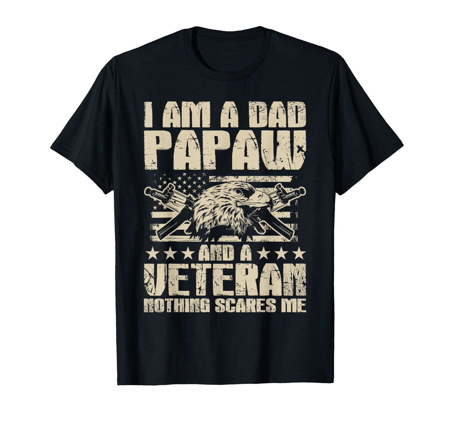 I Am Dad Papaw And Veteran Fathers T-Shirt - Aesthetic Graphic Men Women - T-Shirt, Sweatshirt, Hoodie