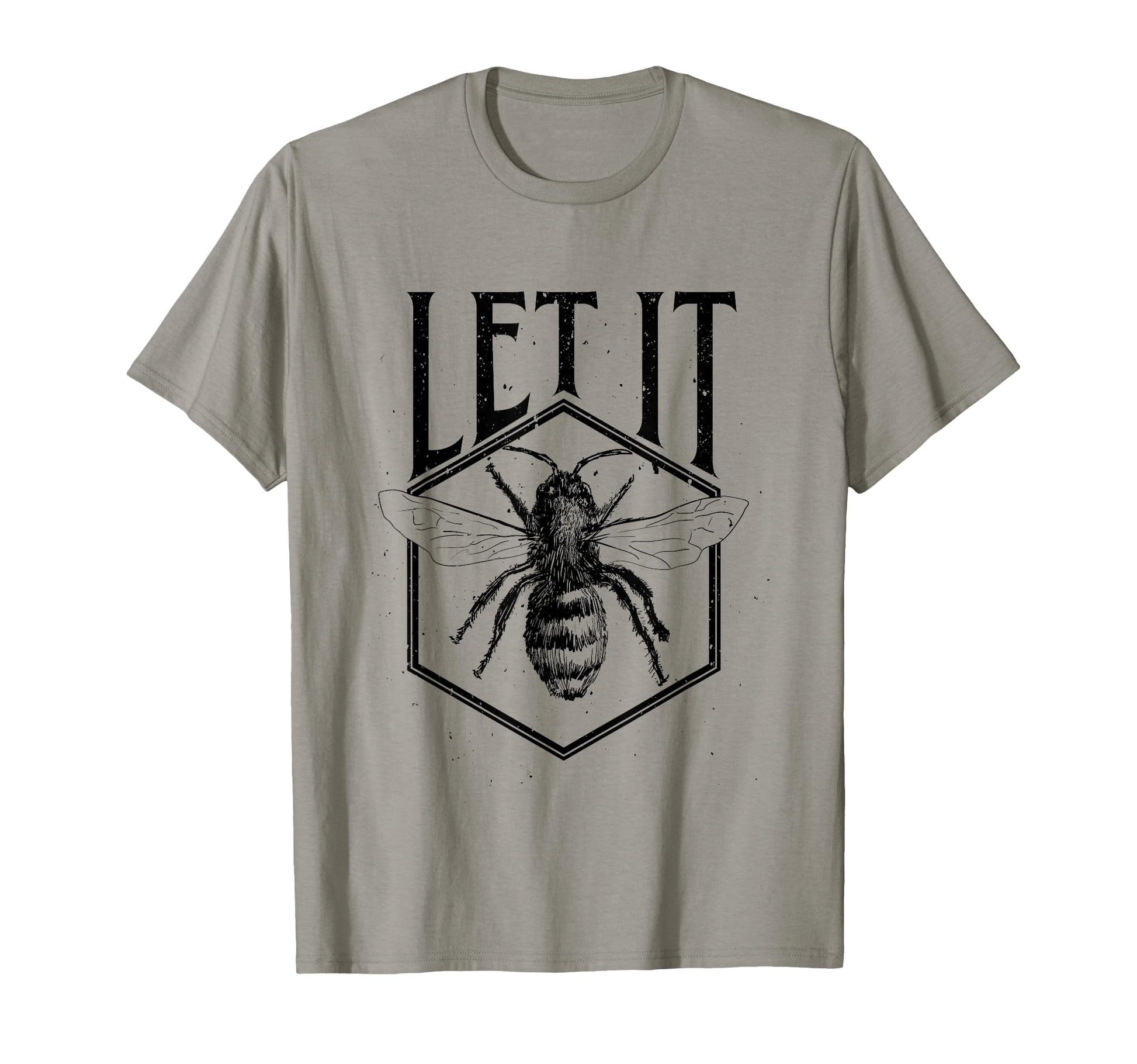 Let It Bee Beekeeper Funny Gift Hive T-Shirt - Aesthetic Graphic Men Women - T-Shirt, Sweatshirt, Hoodie