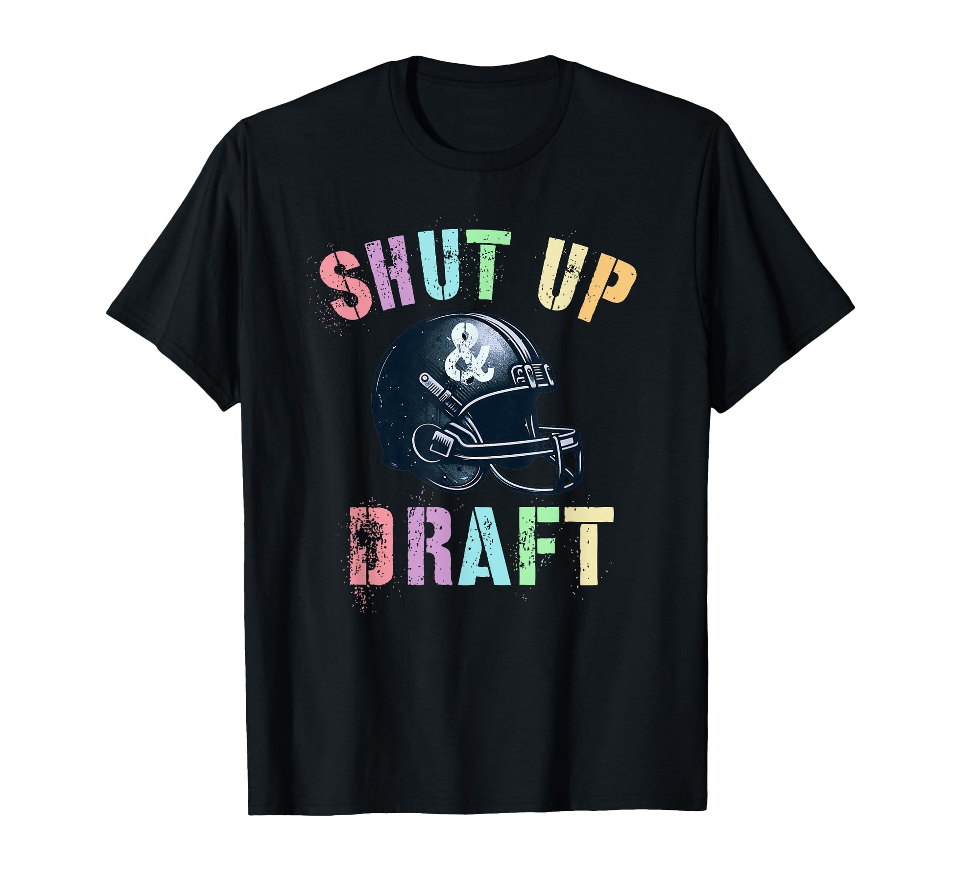 Funny Ff Shut Up Draft Fantasy T-Shirt - Novelty Apparel for Adults - T-Shirt, Sweatshirt, Hoodie