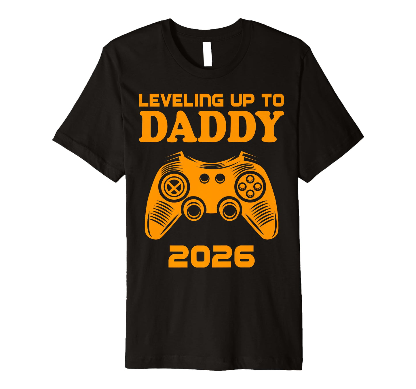 Mens Leveling Up To Daddy 2026 Gamer T-Shirt - Fun Novelty Design Unisex - T-Shirt, Sweatshirt, Hoodie