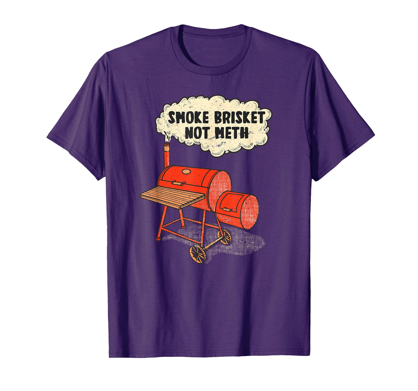 Funny Bbq Smoke Brisket Not Meth T-Shirt - Novelty Apparel Men Women - T-Shirt, Sweatshirt, Hoodie