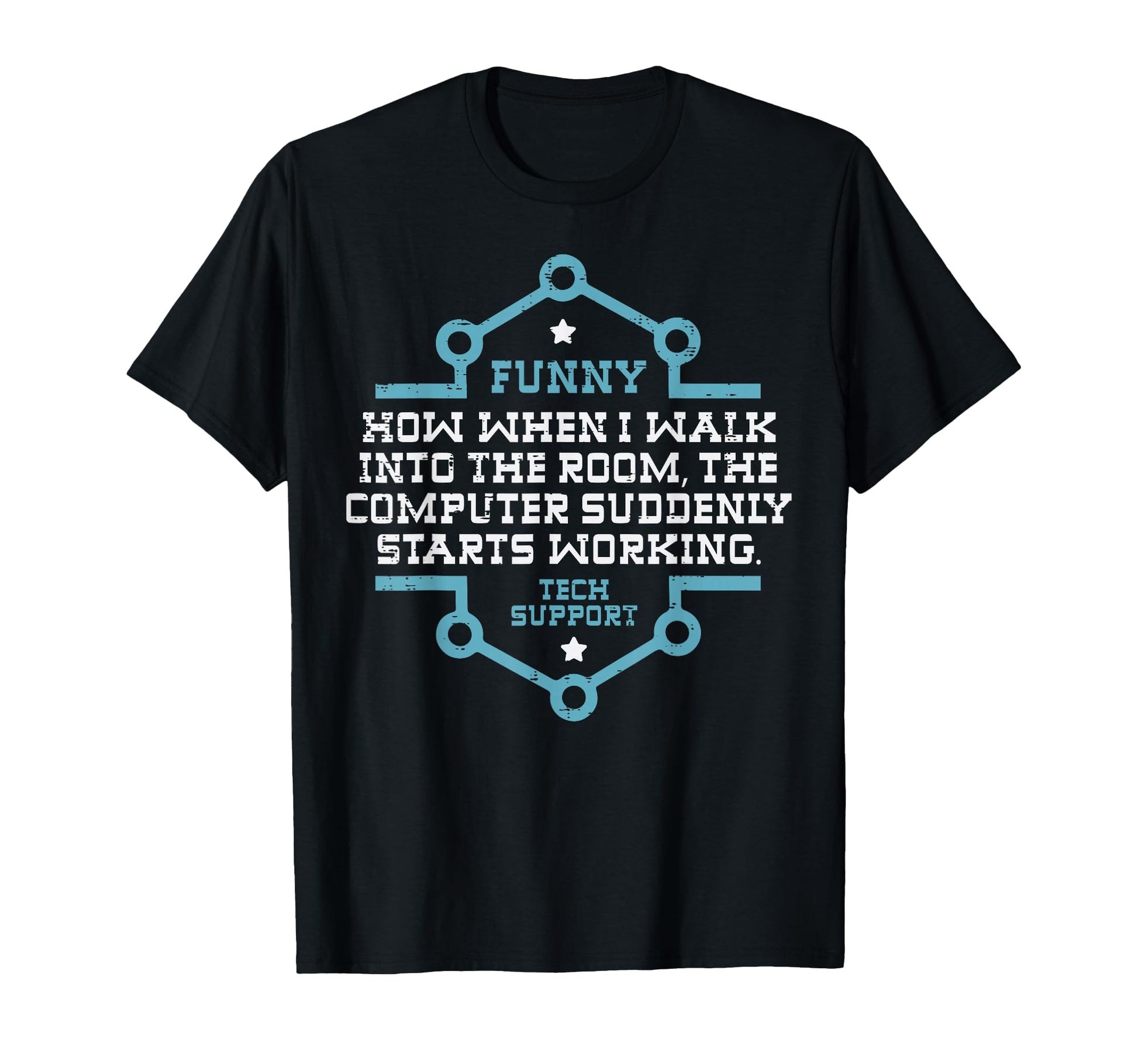 Tech Support Computer Suddenly T-Shirt - Streetwear Style for Adults - T-Shirt, Sweatshirt, Hoodie
